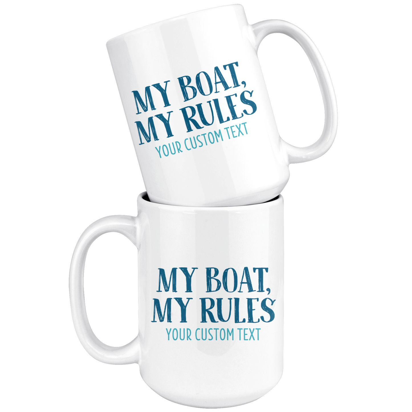 My Boat, My Rules Custom Coffee Mug