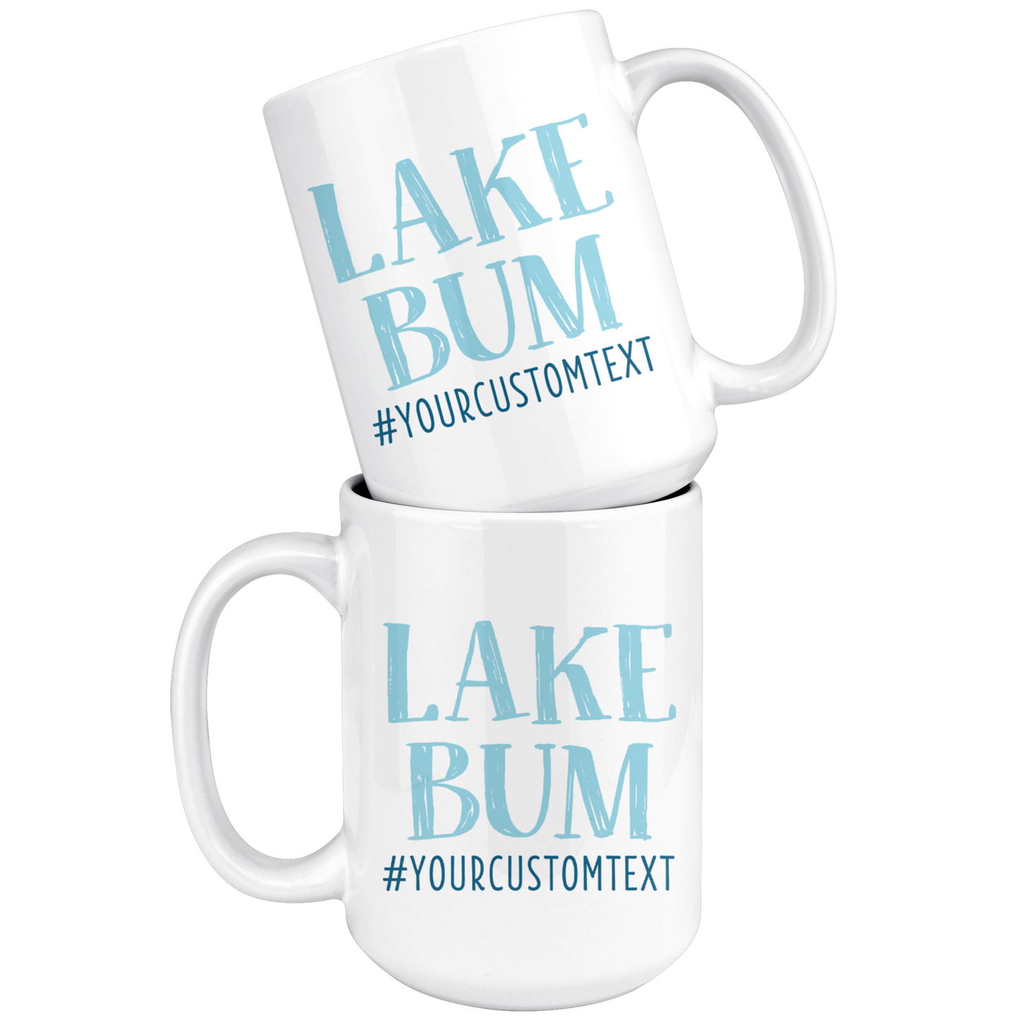 Lake Bum Design Custom Coffee Mug