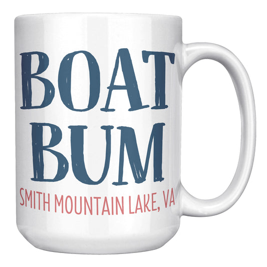 Boat Bum - Smith Mountain Lake, VA Funny Coffee Mug