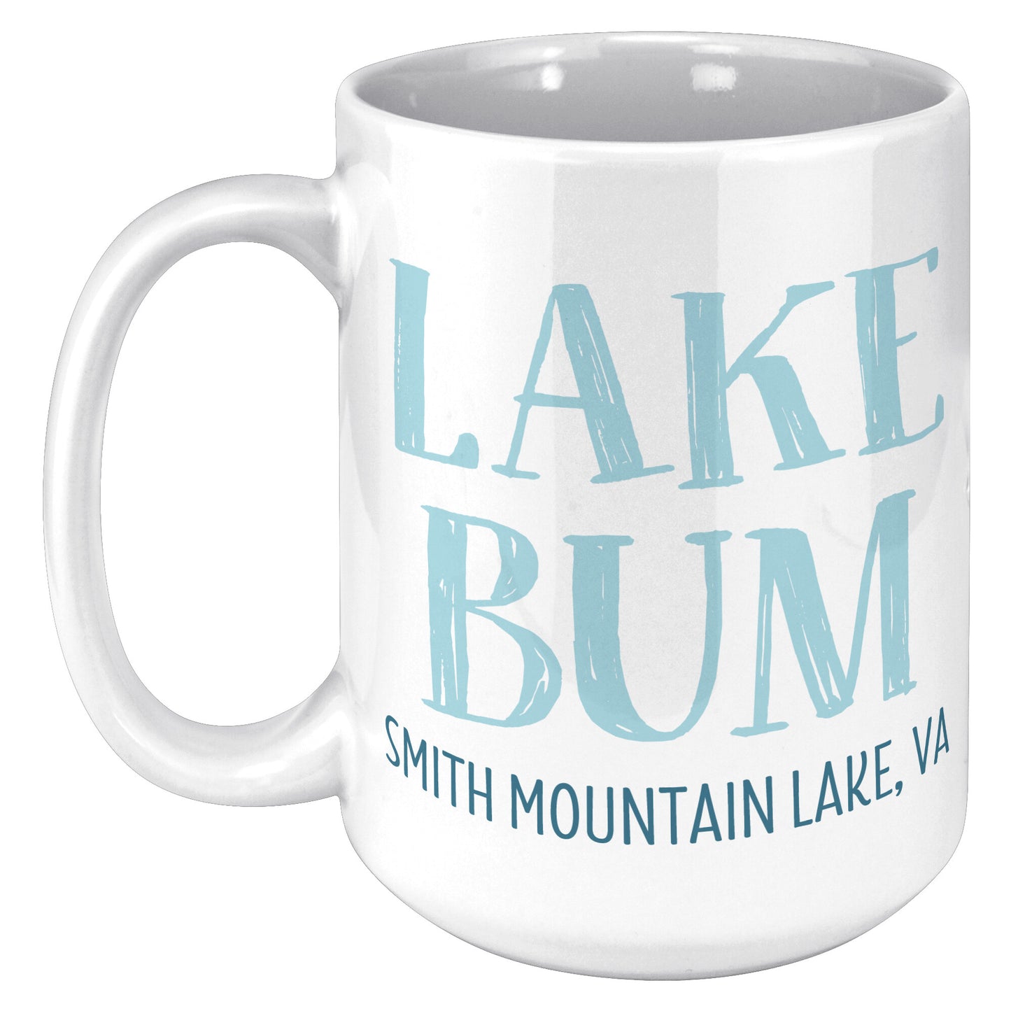 Lake Bum - Smith Mountain Lake, VA Funny Coffee Mug