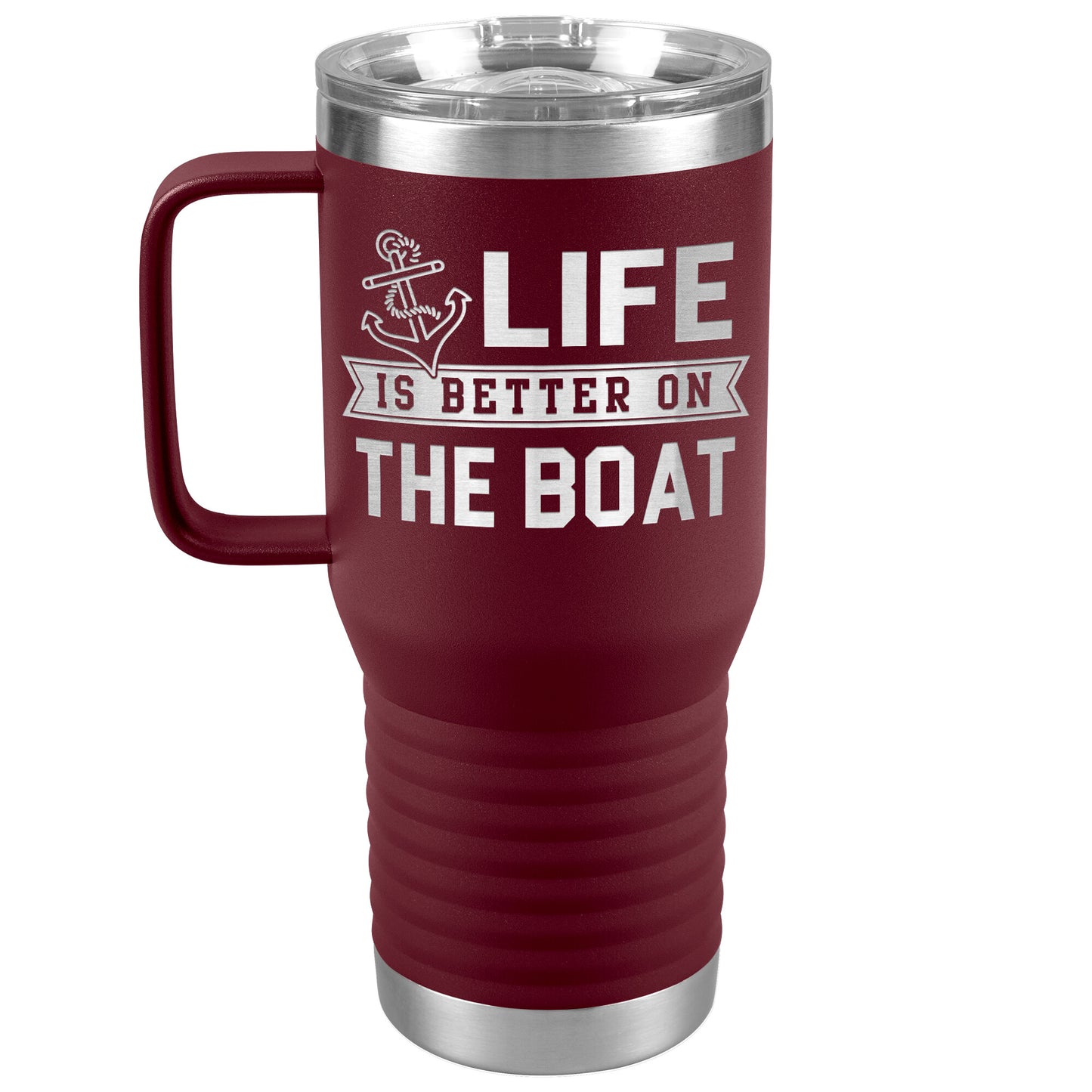 Life Is Better On The Boat Drink Tumbler - Insulated Lake Cup