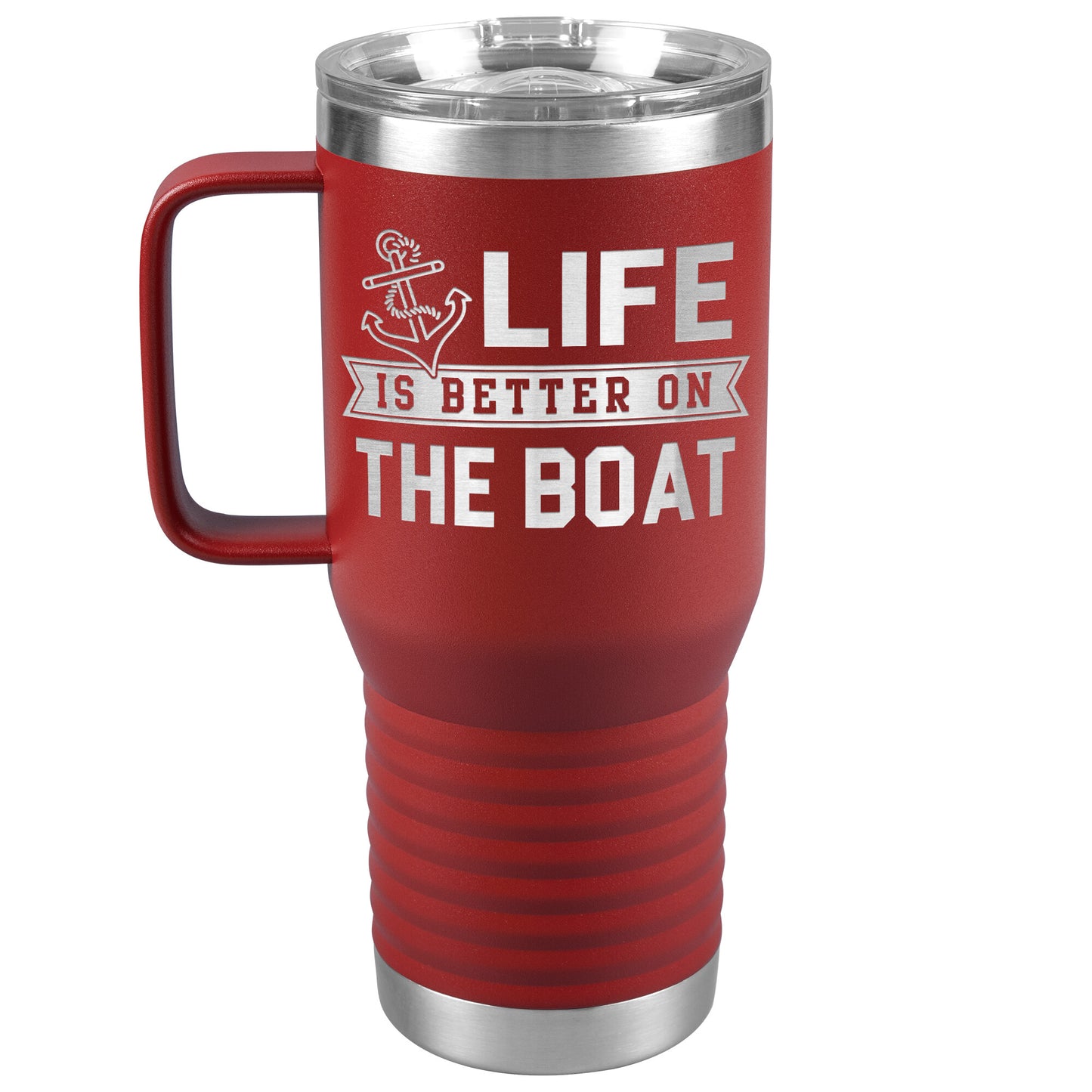 Life Is Better On The Boat Drink Tumbler - Insulated Lake Cup