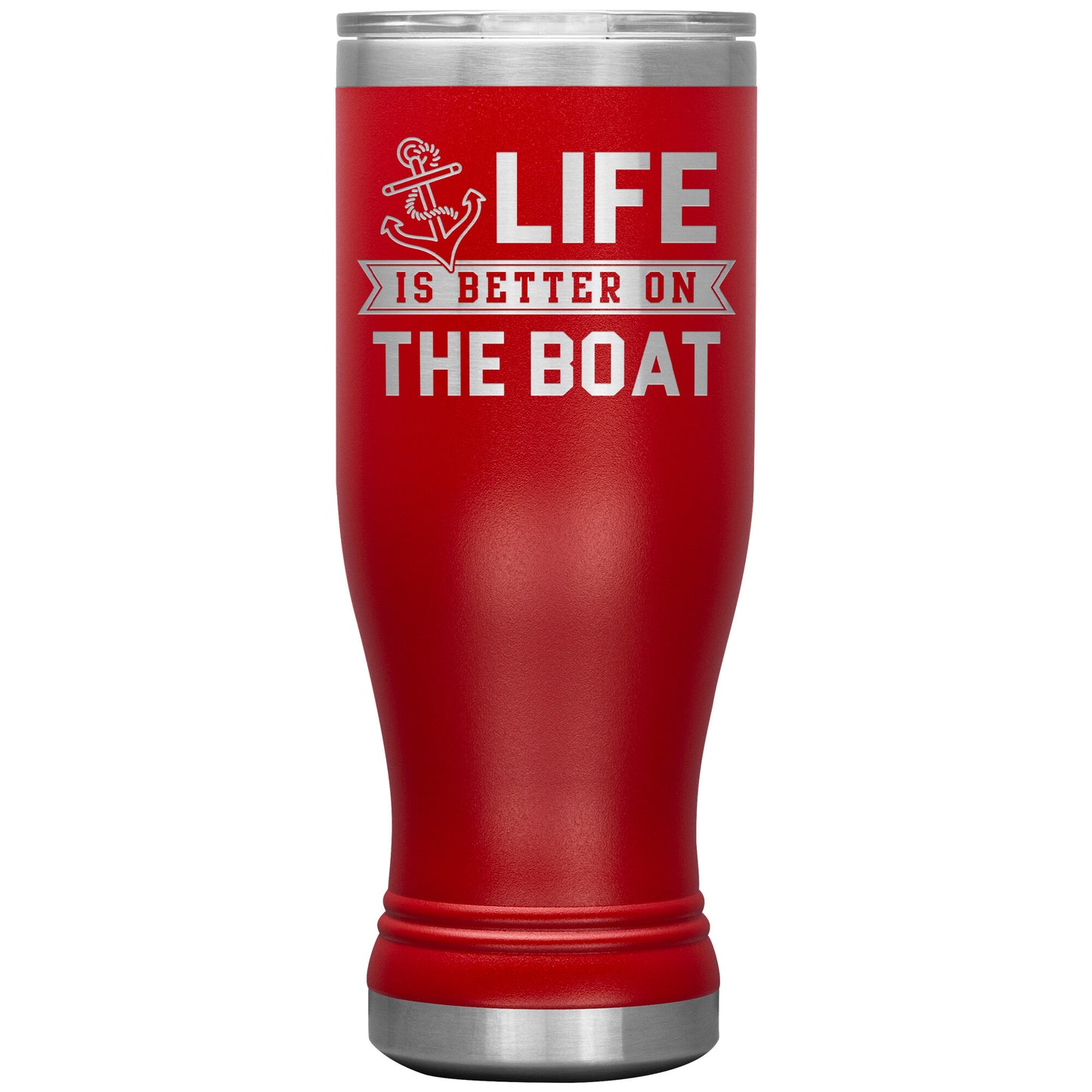 Life Is Better On The Boat Drink Tumbler - Insulated Lake Cup