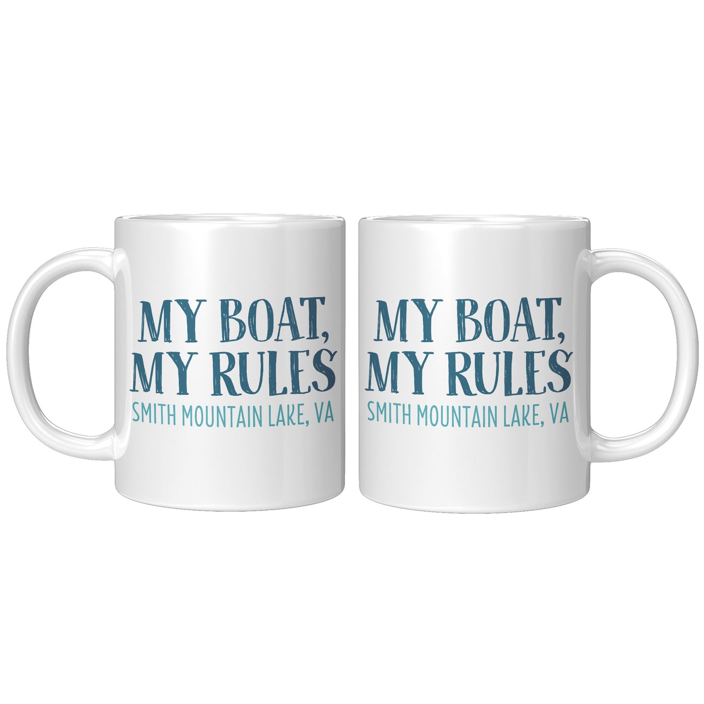 My Boat, My Rules - Smith Mountain Lake, VA Funny Coffee Mug