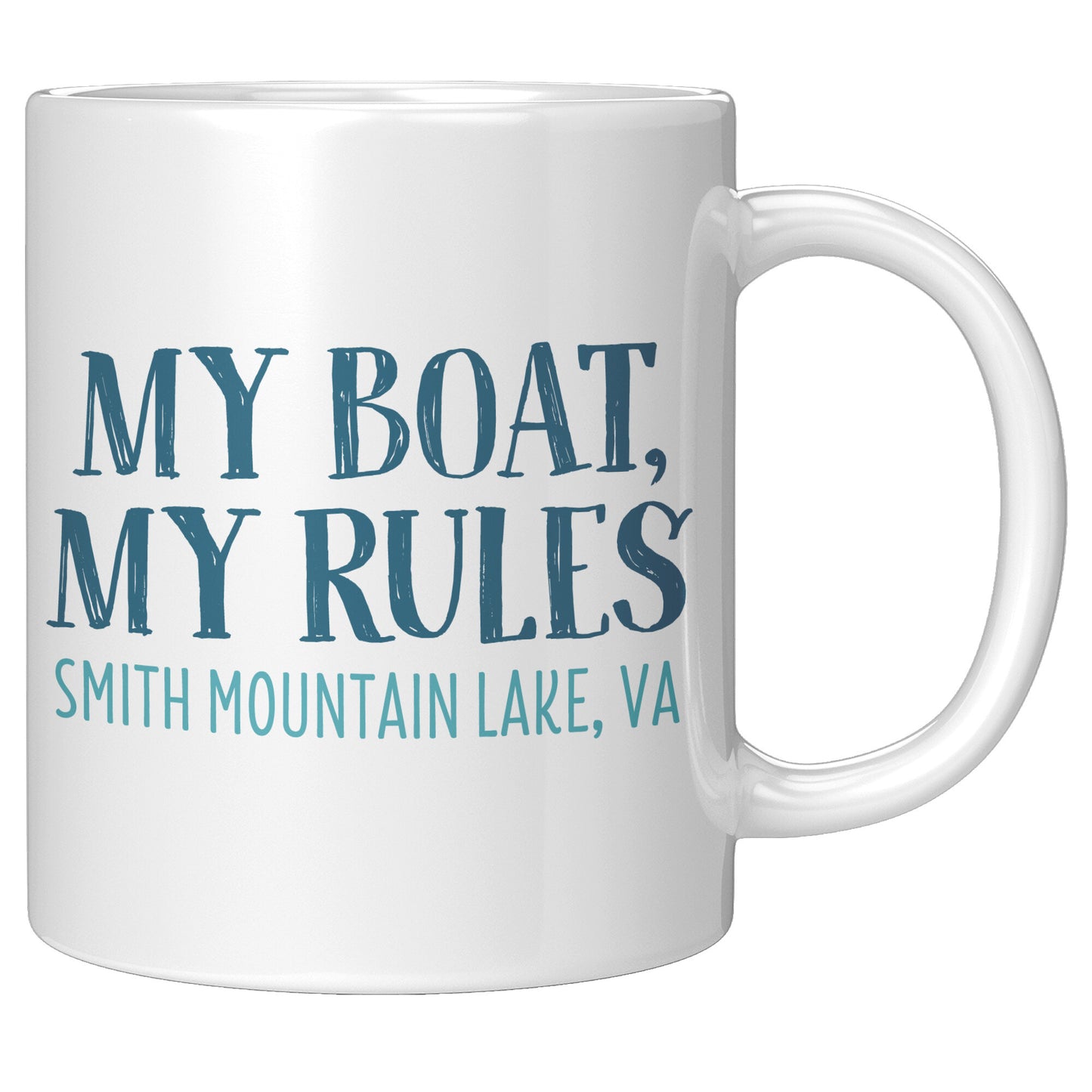 My Boat, My Rules - Smith Mountain Lake, VA Funny Coffee Mug