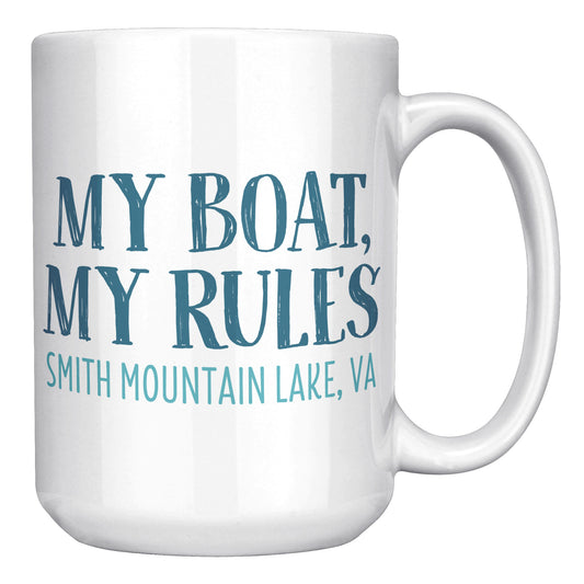 My Boat, My Rules - Smith Mountain Lake, VA Funny Coffee Mug