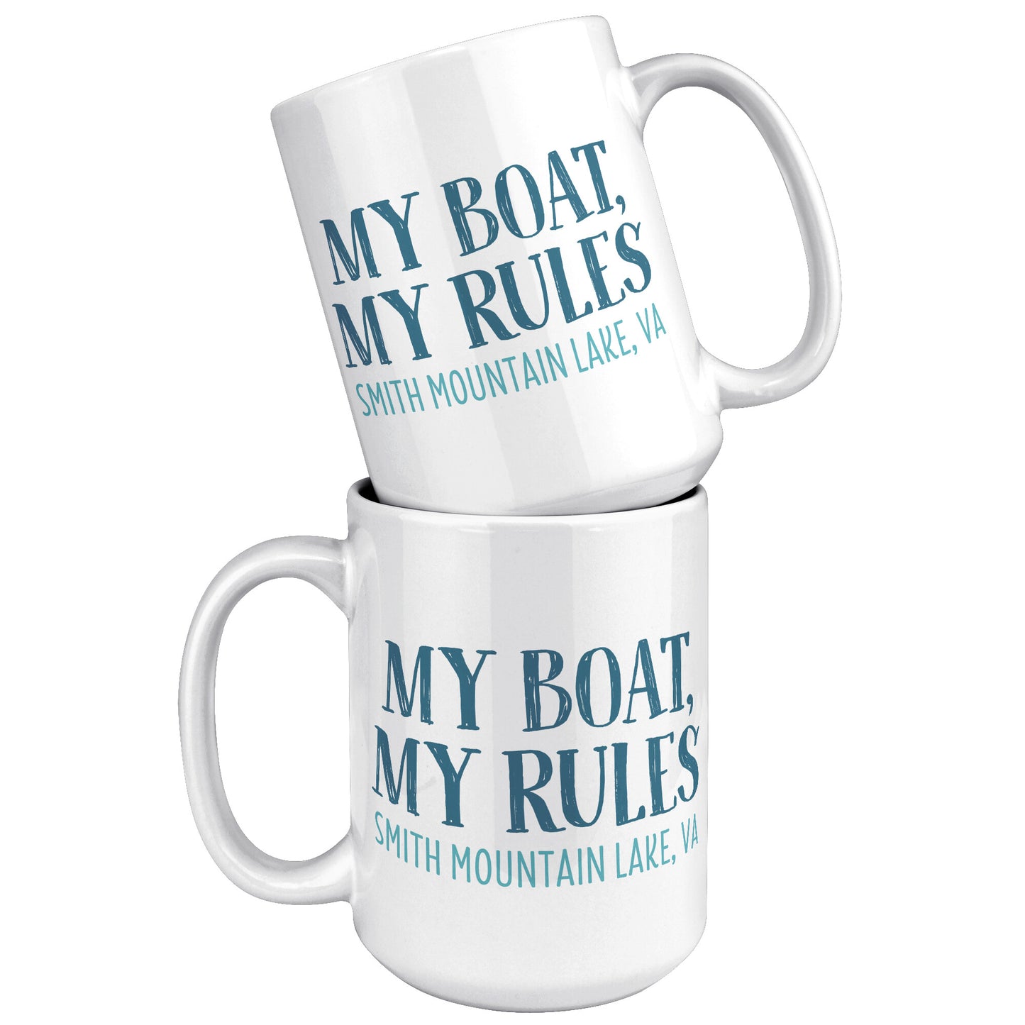 My Boat, My Rules - Smith Mountain Lake, VA Funny Coffee Mug