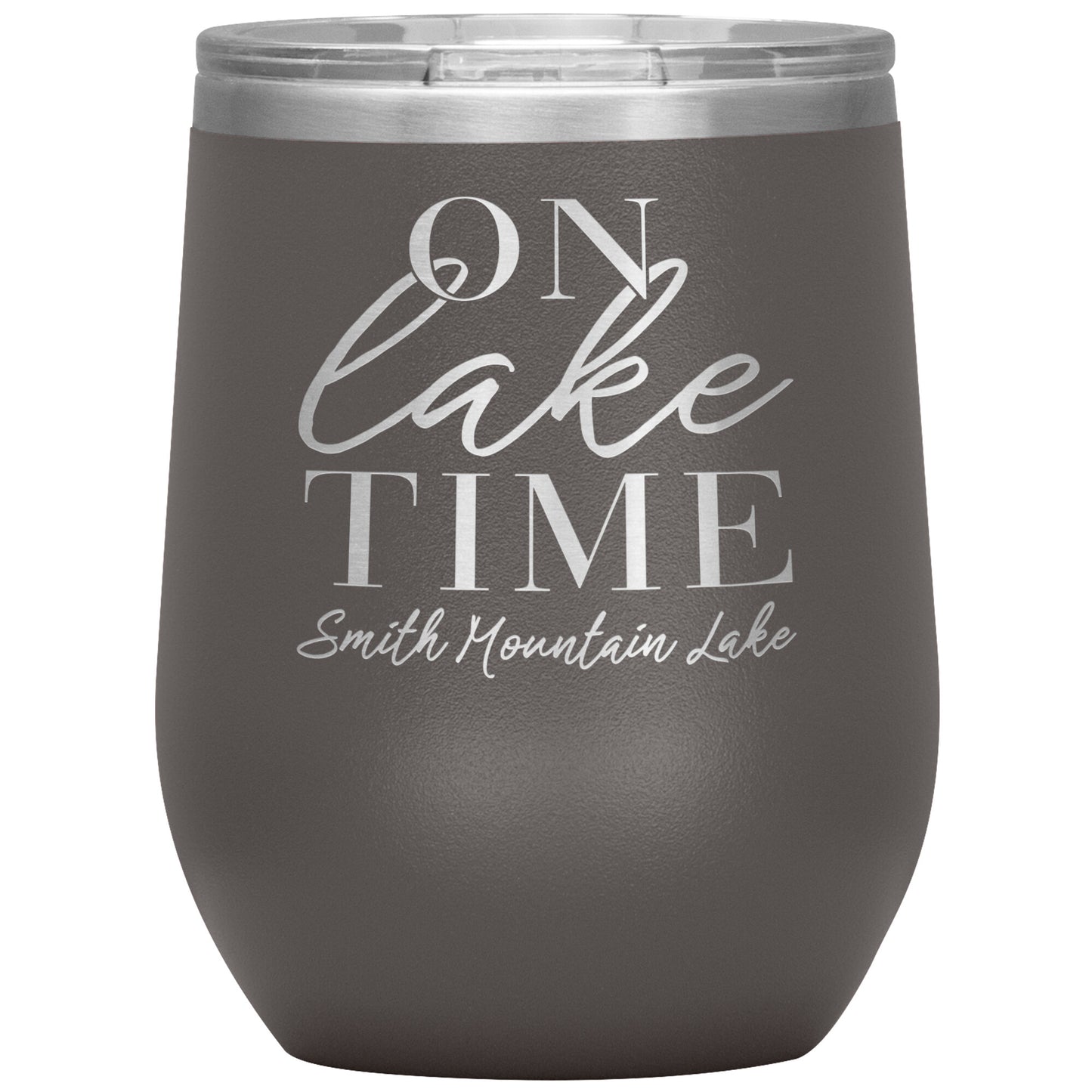 On Lake Time Smith Mountain Lake - Laser Etched 12oz Wine Tumbler