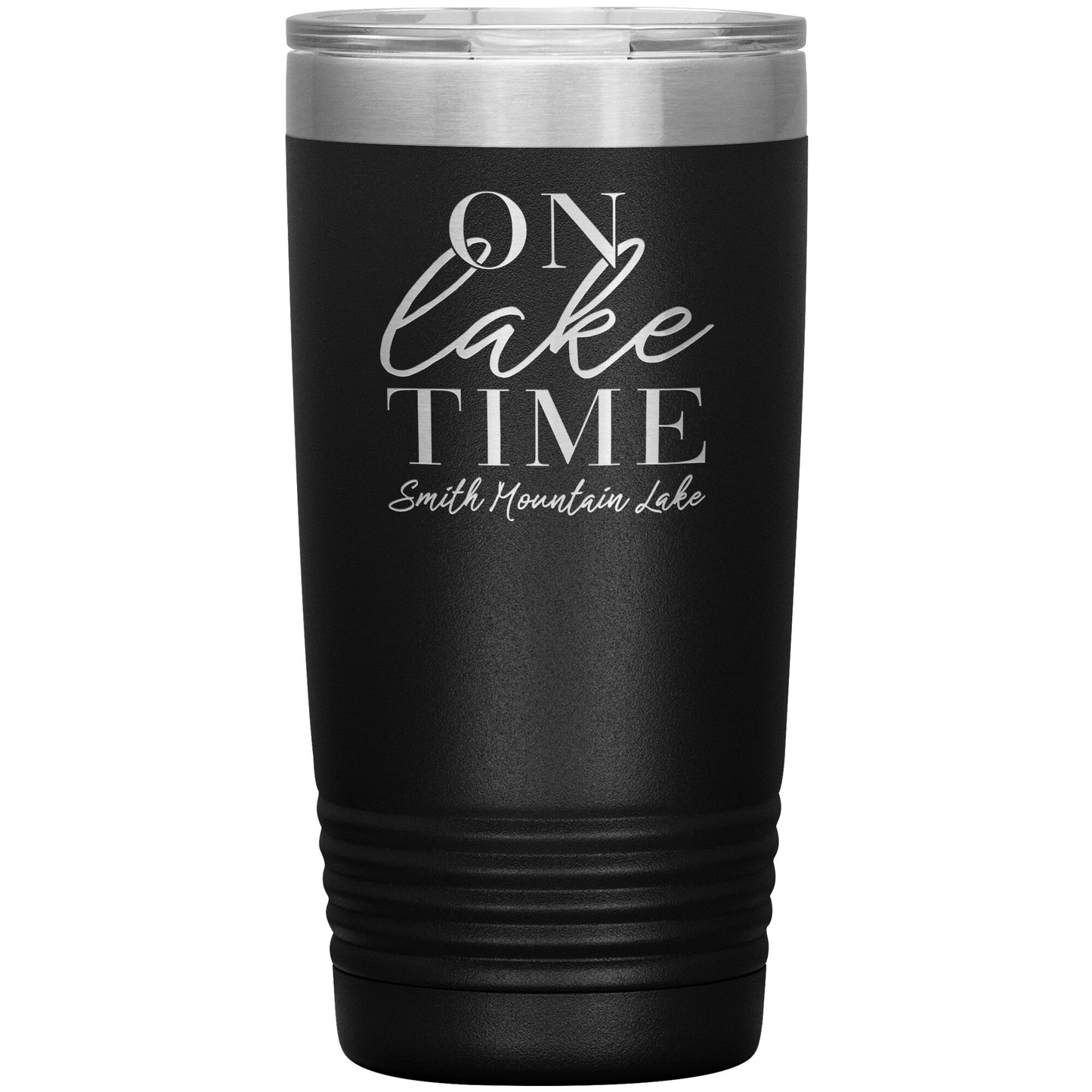 On Lake Time Smith Mountain Lake - Laser Etched Drink Tumbler