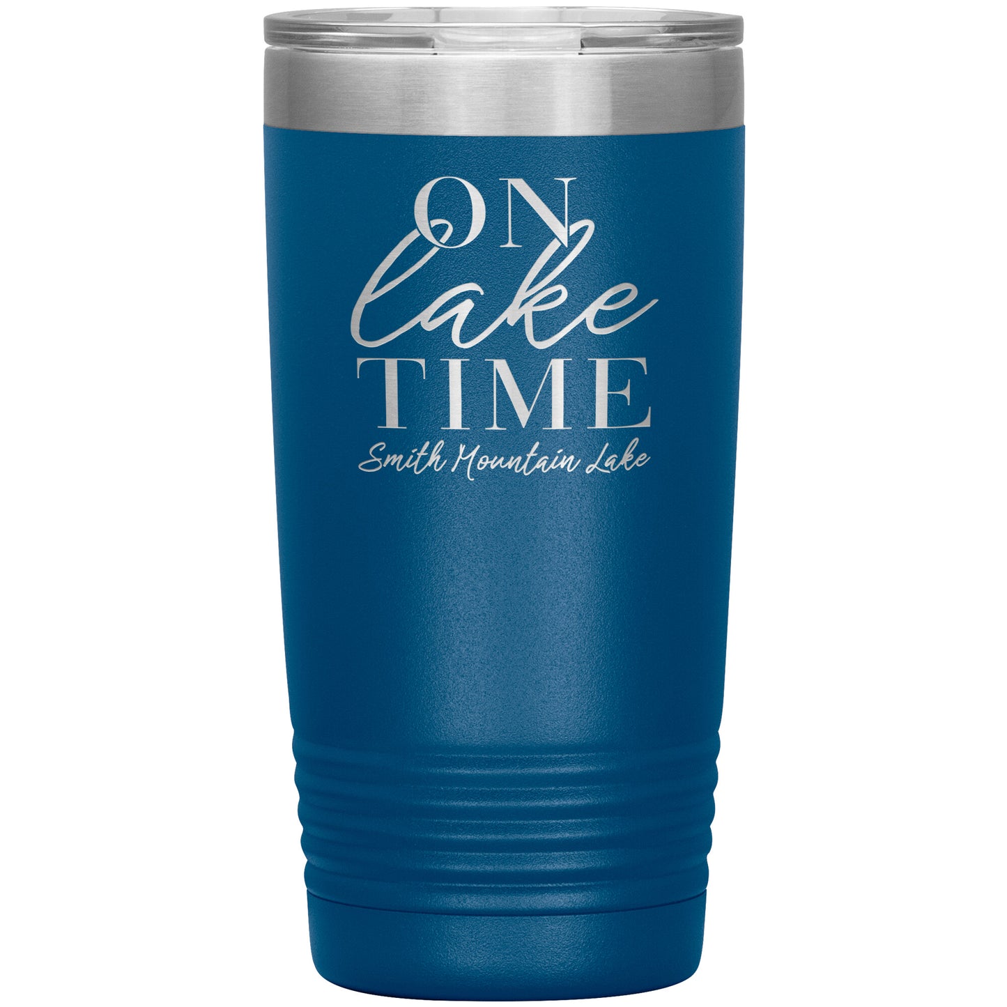 On Lake Time Smith Mountain Lake - Laser Etched Drink Tumbler