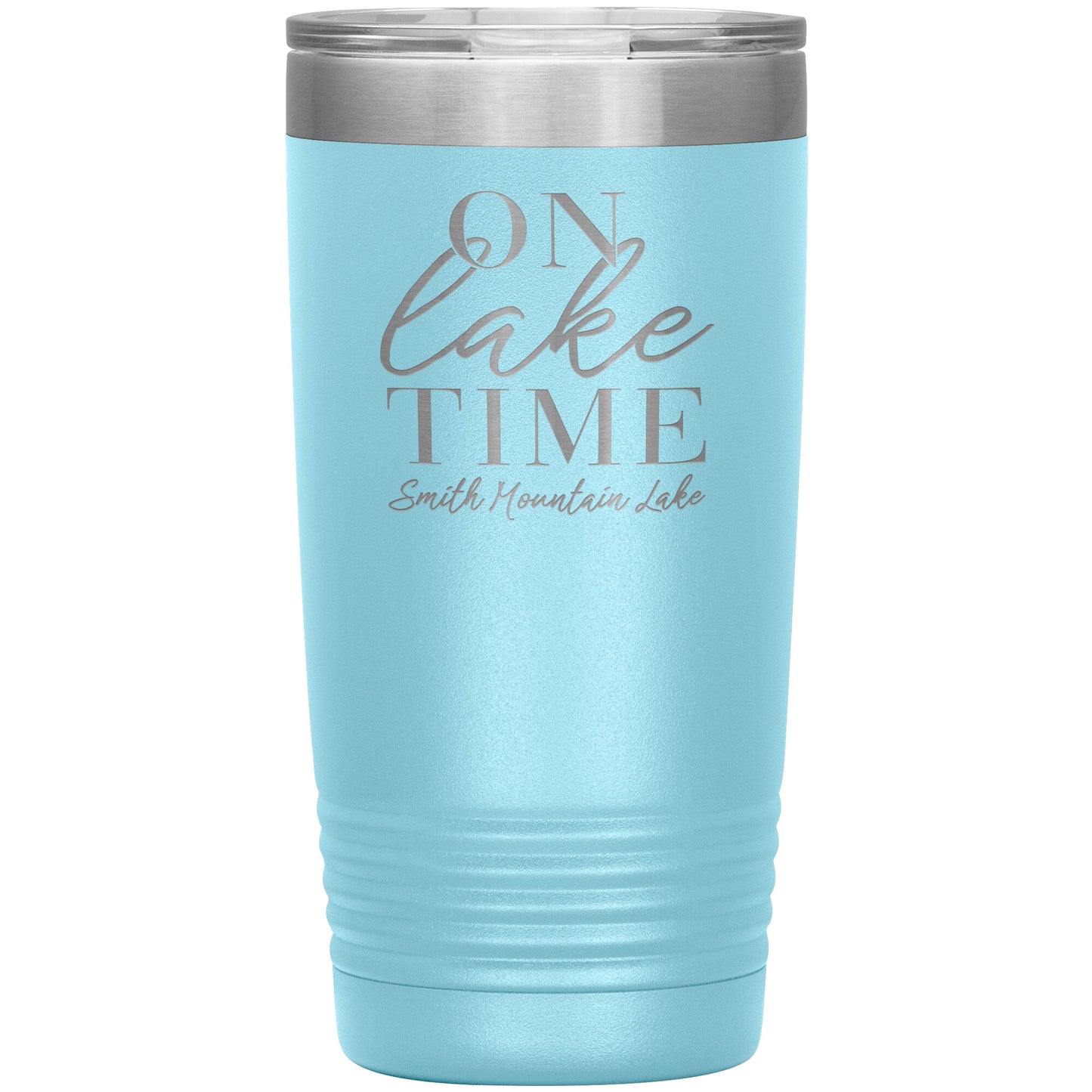 On Lake Time Smith Mountain Lake - Laser Etched Drink Tumbler