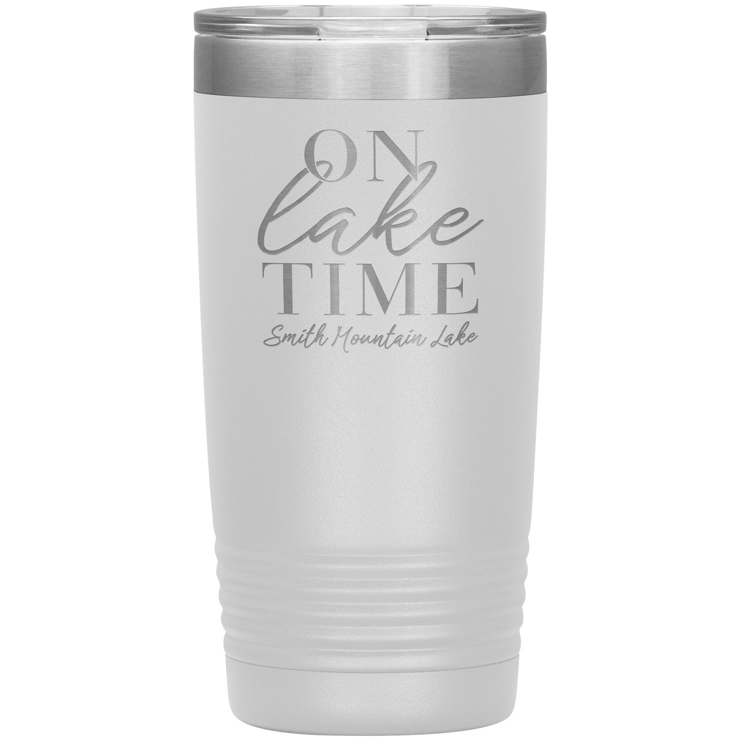 On Lake Time Smith Mountain Lake - Laser Etched Drink Tumbler