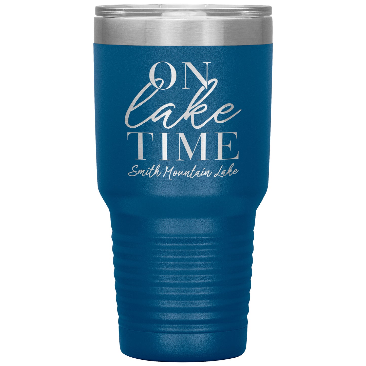 On Lake Time Smith Mountain Lake - Laser Etched Drink Tumbler