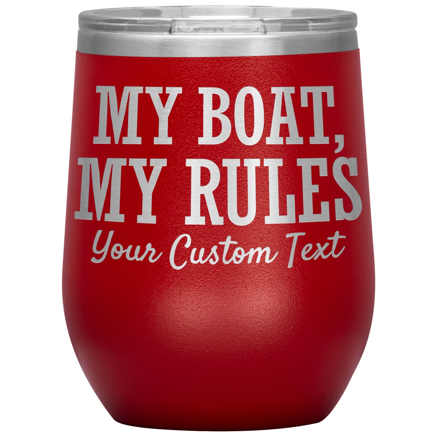 Personalized My Boat My Rules 12oz Wine Tumbler - Stemless Cup