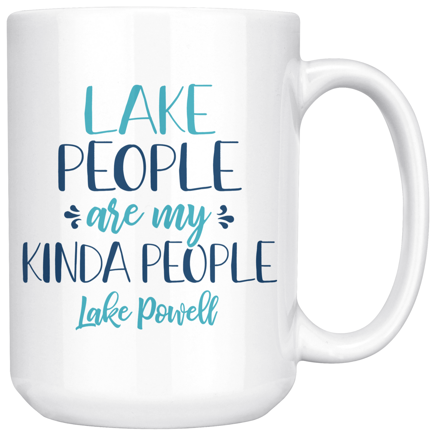 Lake People Are My Kinda People Custom Coffee Mug
