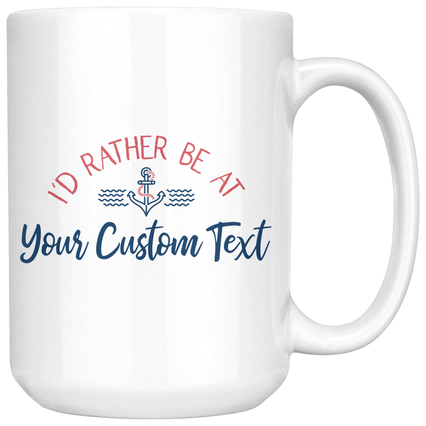 I'd Rather Be At The Lake Custom Coffee Mug