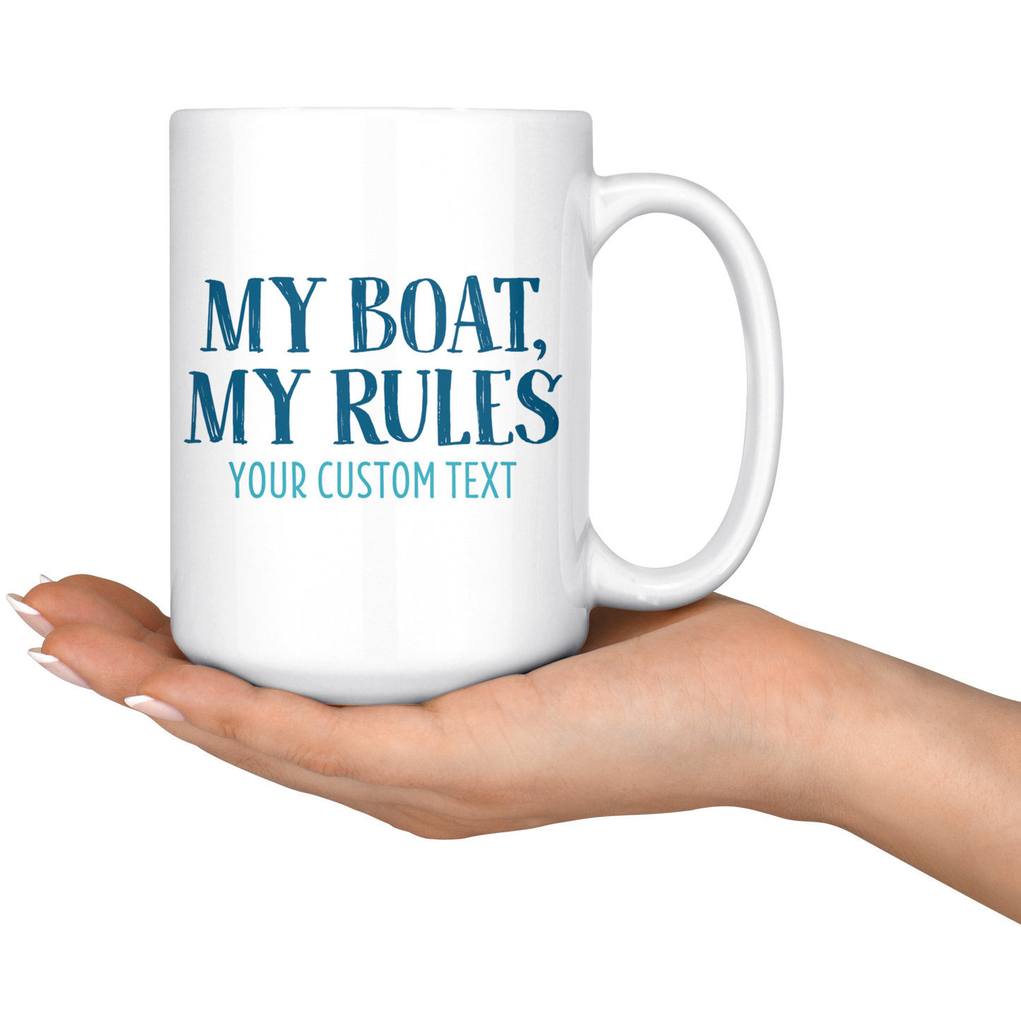 My Boat, My Rules Custom Coffee Mug