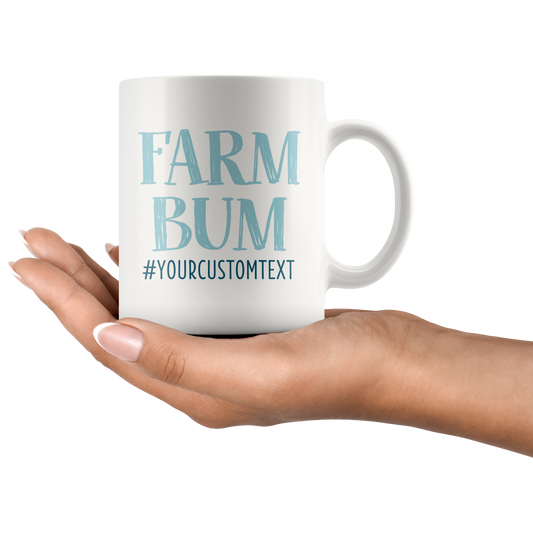 Farm Bum Custom Coffee Mug - 11oz or 15oz