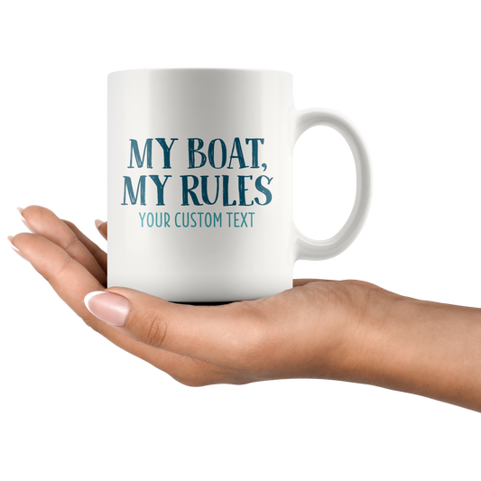 My Boat, My Rules Custom Coffee Mug