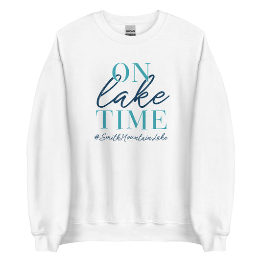 On Lake Time - Smith Mountain Lake Unisex Crewneck Sweatshirt