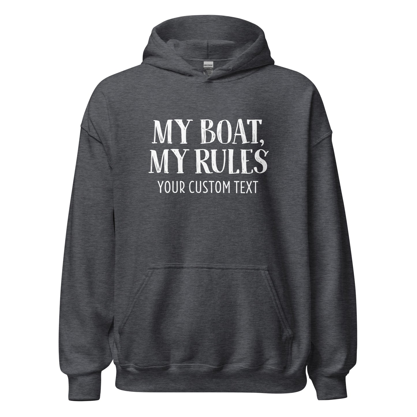 My Boat, My Rules Unisex Hoodie Sweatshirt