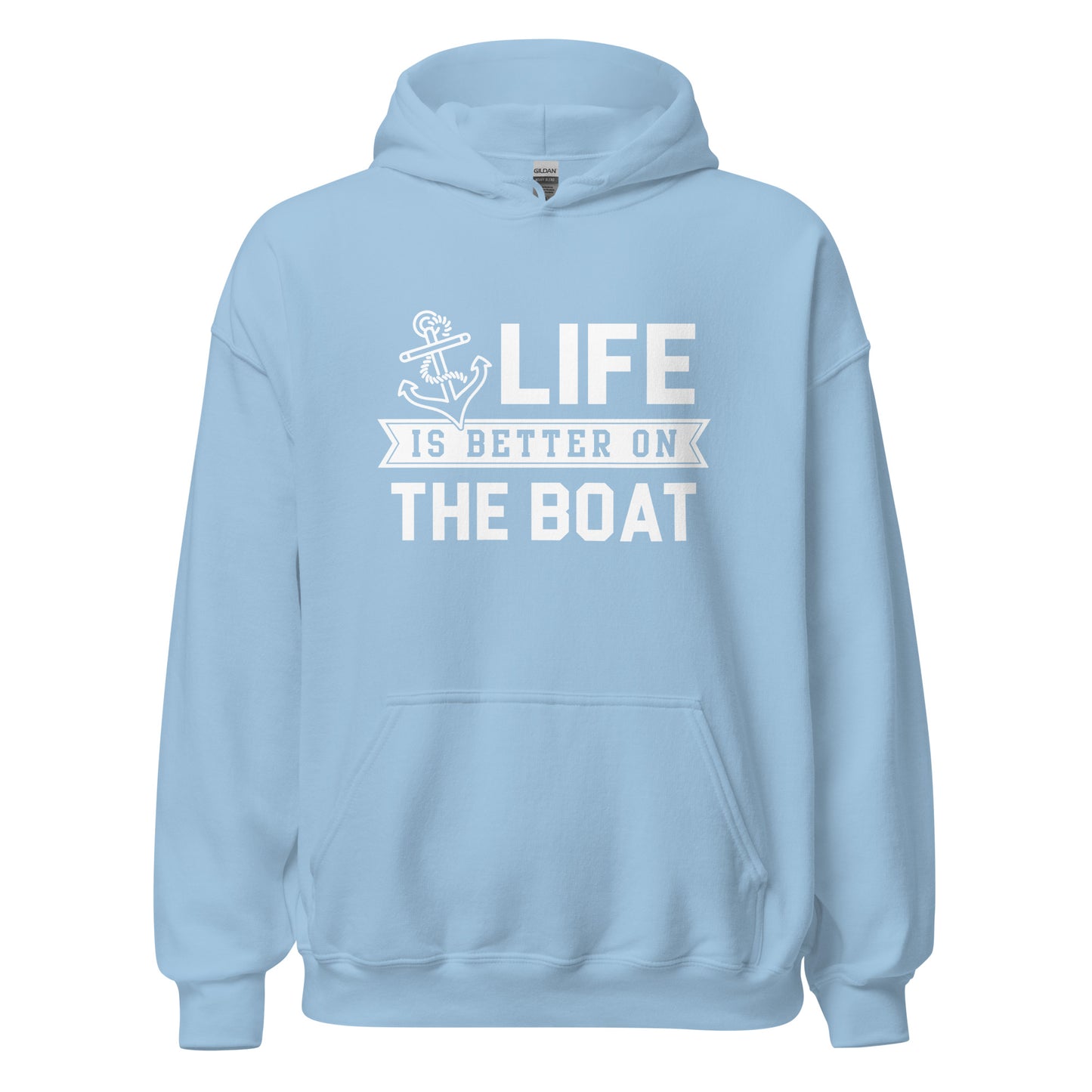 Life is Better on the Boat Unisex Hoodie Sweatshirt