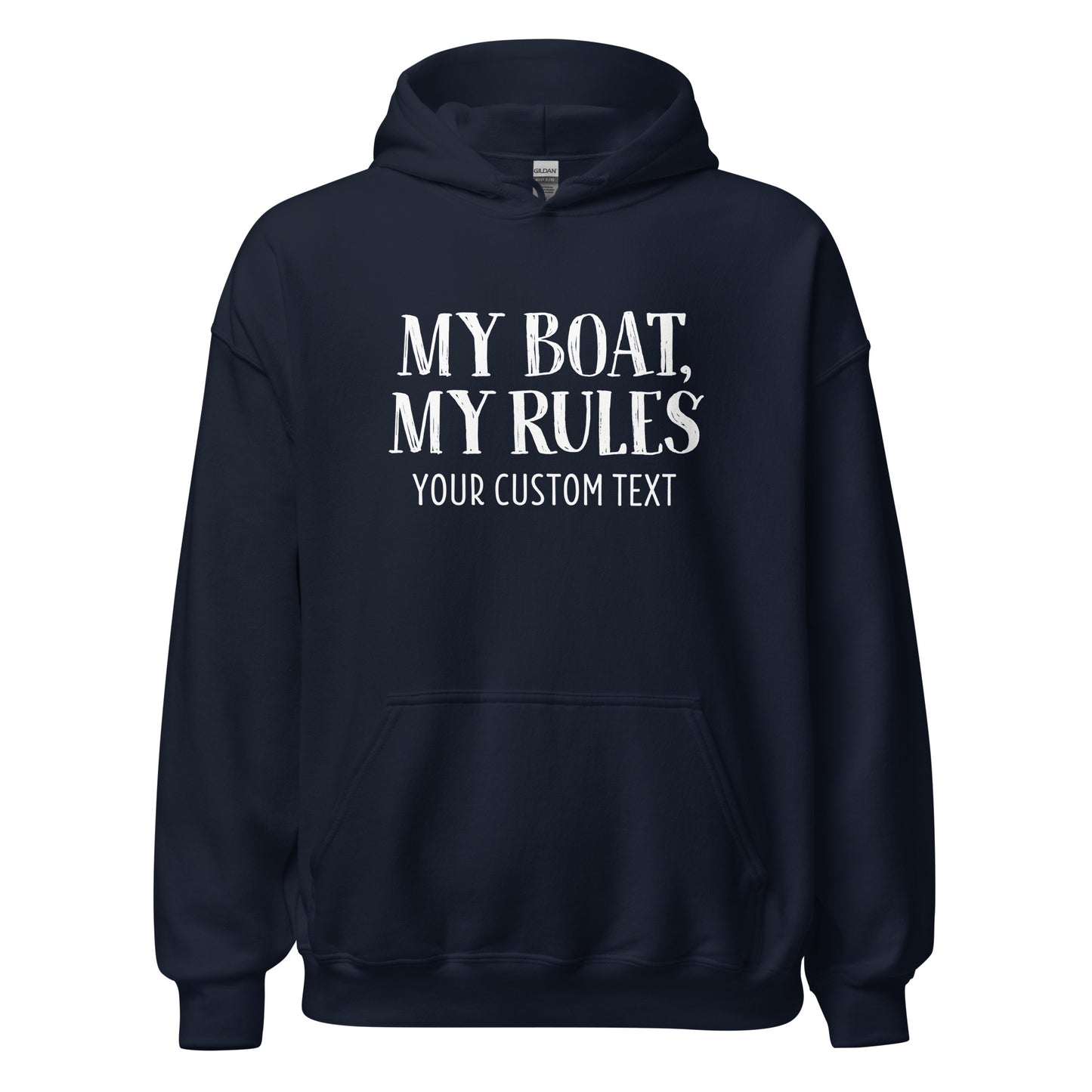 My Boat, My Rules Unisex Hoodie Sweatshirt