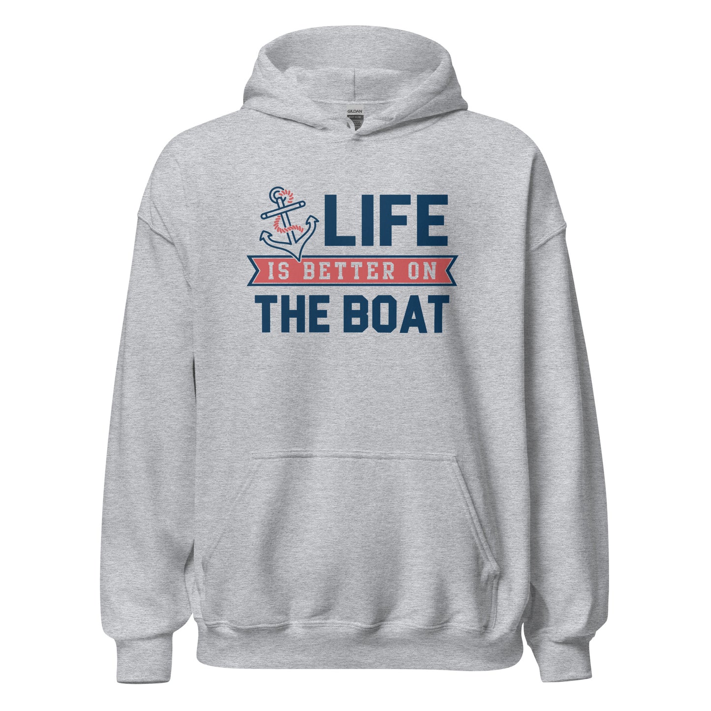 Life is Better on the Boat Unisex Hoodie Sweatshirt