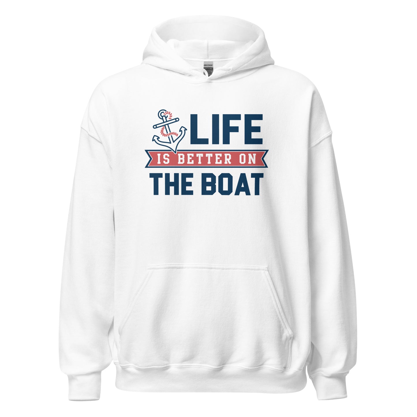 Life is Better on the Boat Unisex Hoodie Sweatshirt