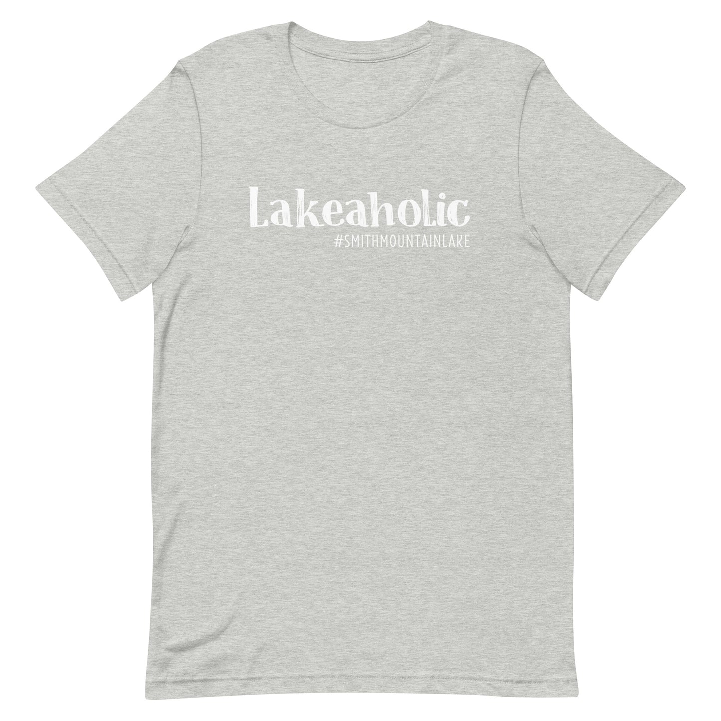 Lakeaholic Smith Mountain Lake, VA Unisex Short Sleeve T-Shirt