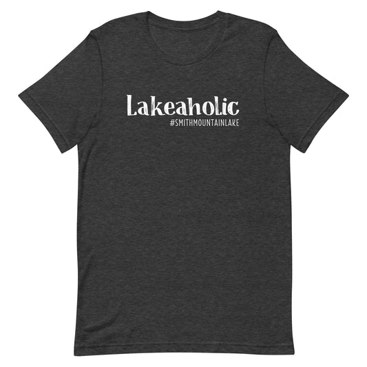 Lakeaholic Smith Mountain Lake, VA Unisex Short Sleeve T-Shirt
