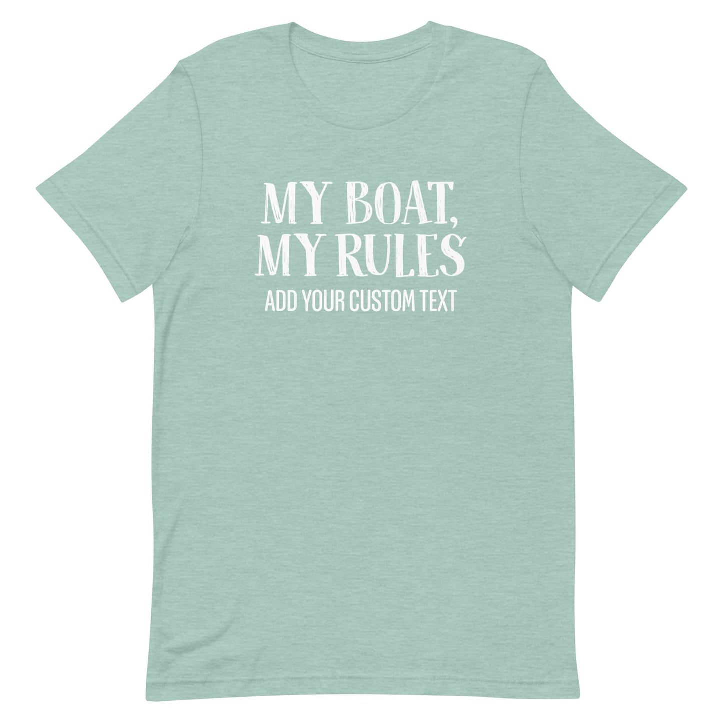 My Boat My Rules T-Shirt - Add a Smith Mountain Lake Captain or Boat Name
