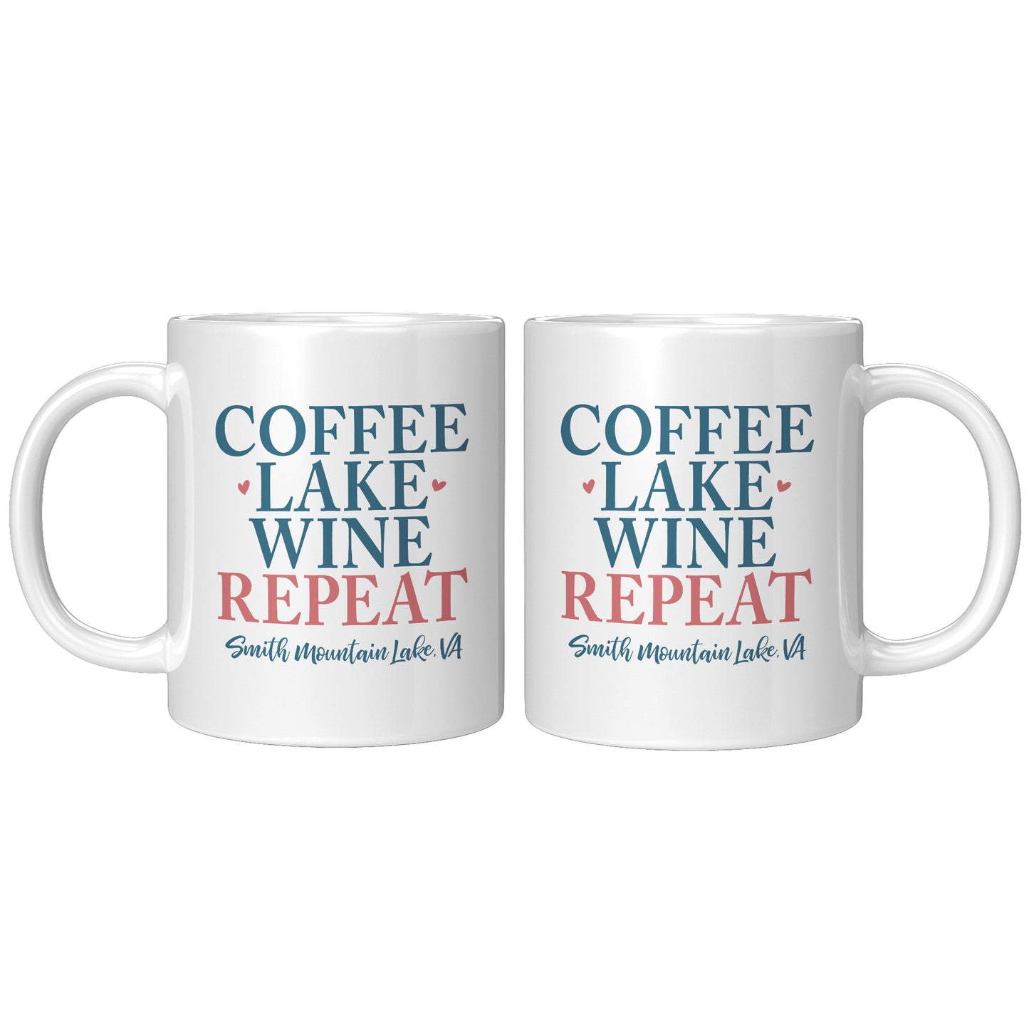 Coffee Lake Wine Repeat - Smith Mountain Lake Funny Coffee Mug