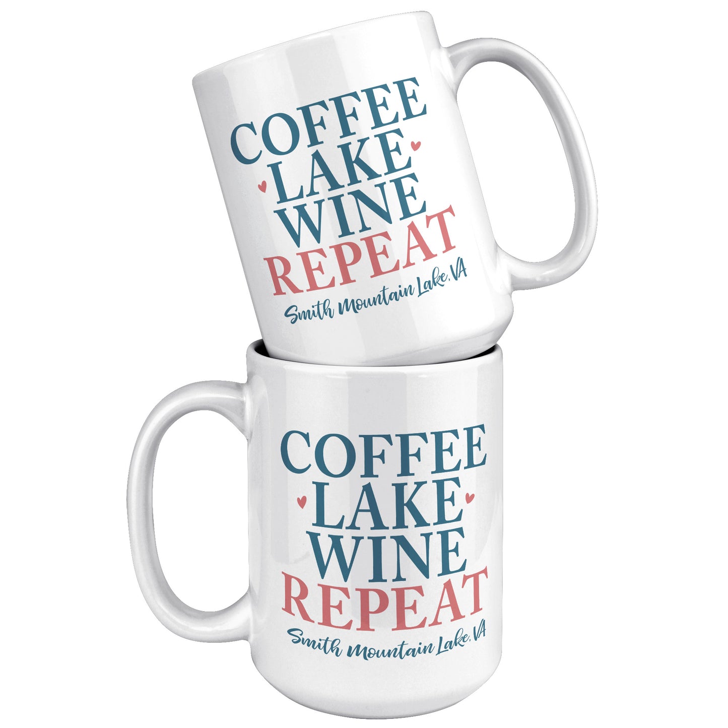 Coffee Lake Wine Repeat - Smith Mountain Lake Funny Coffee Mug