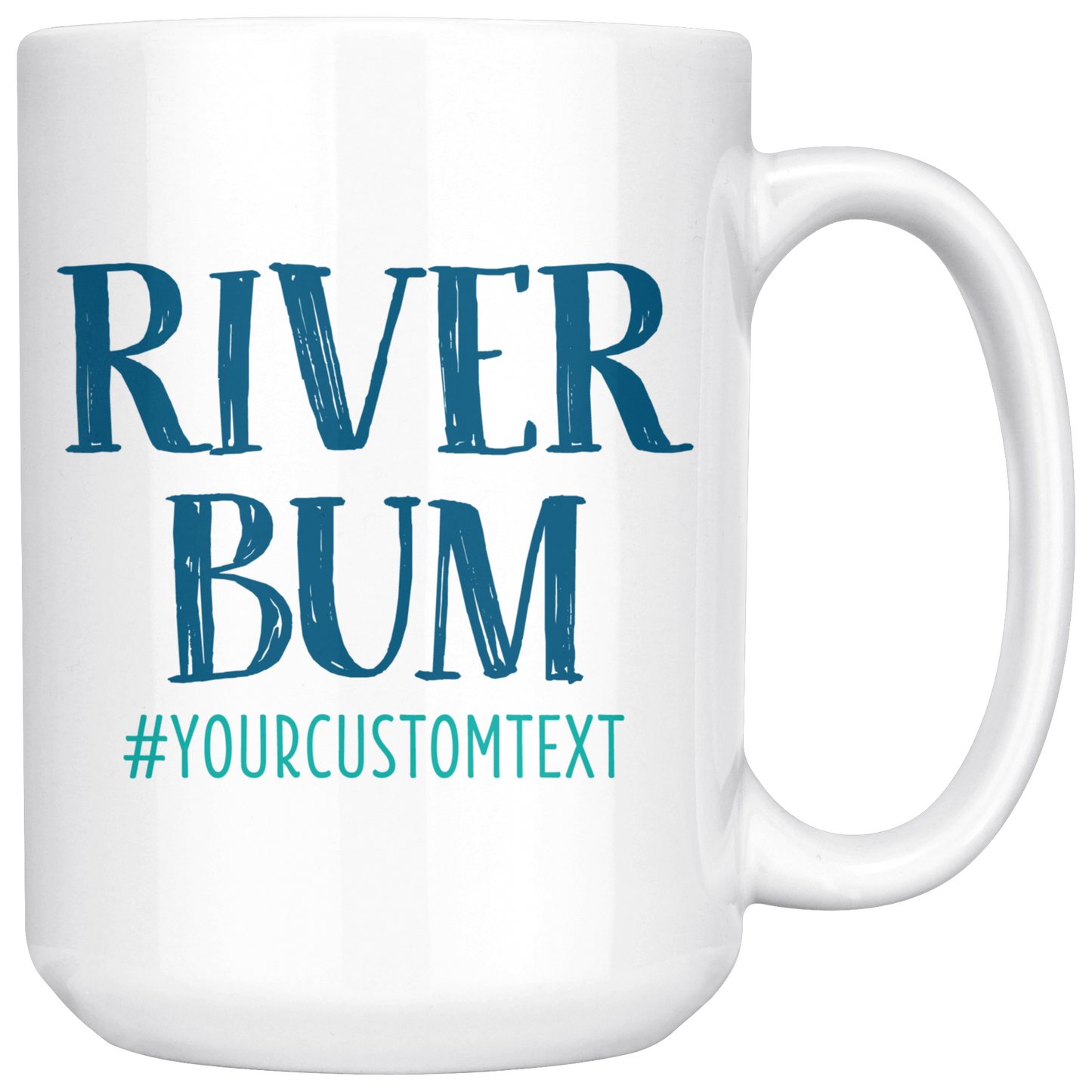 River Bum Custom Coffee Mug - 11oz or 15oz