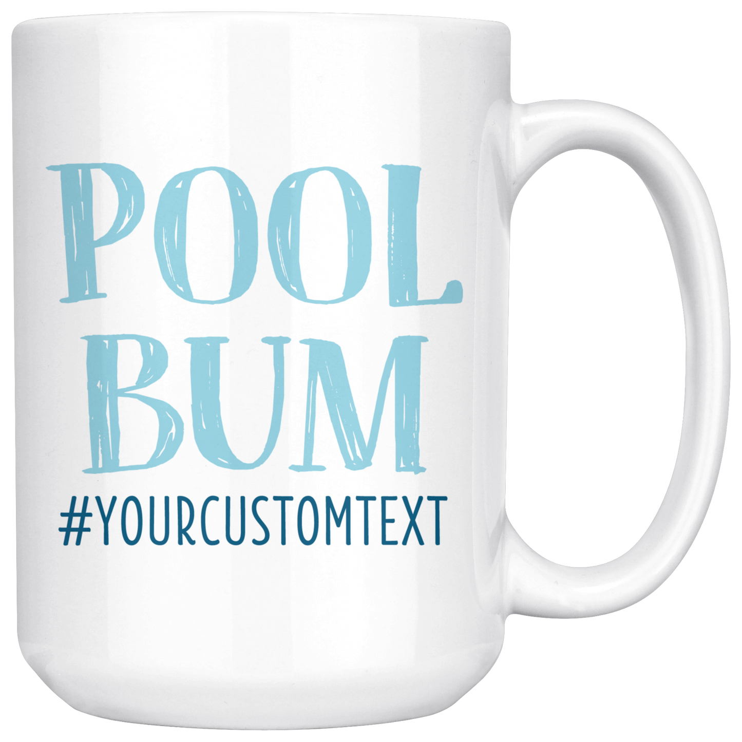Pool Bum Custom Coffee Mug - 11oz or 15oz