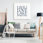 Live Love Lake - Custom Canvas Wall Sign - Lake House Home Decor