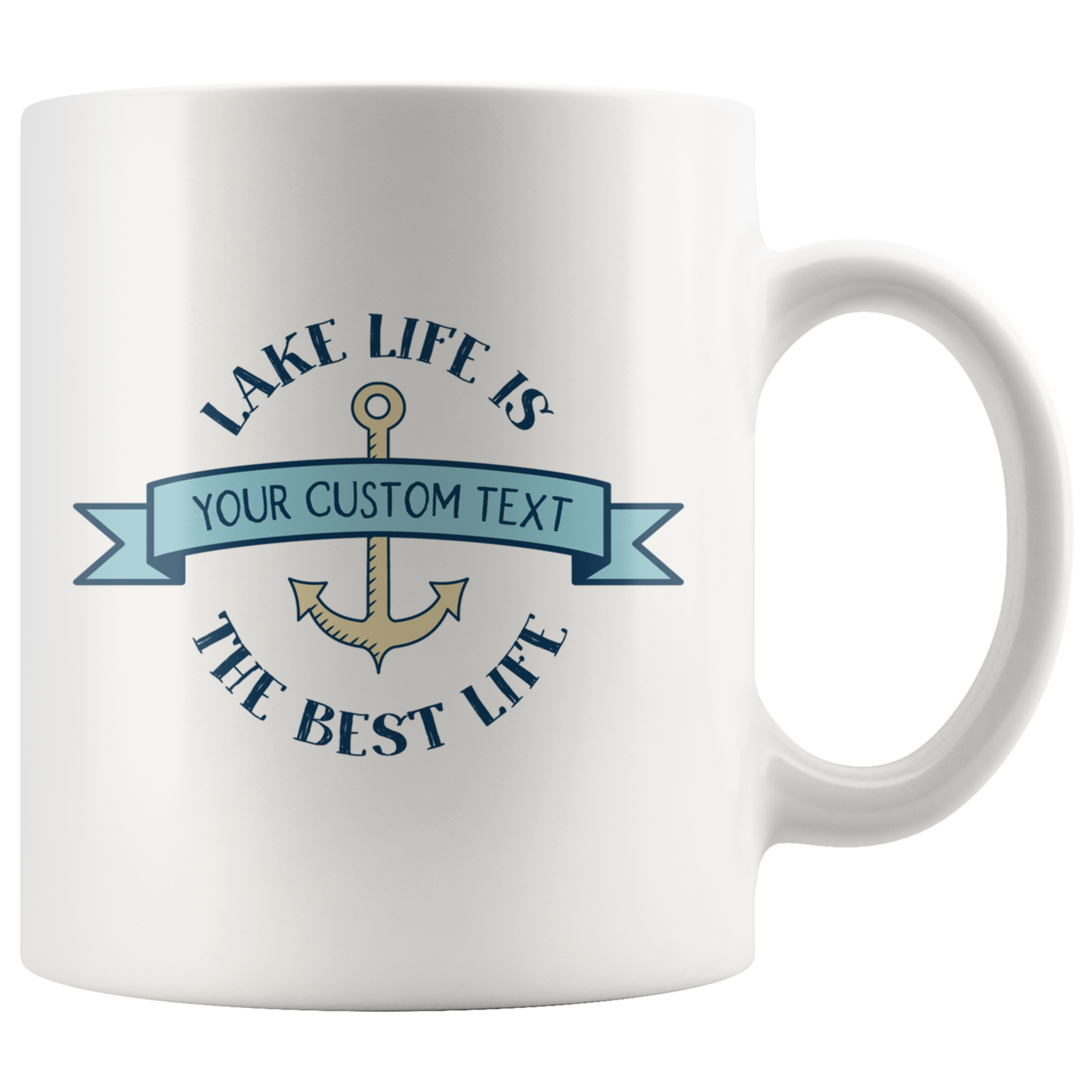Lake Life is the Best Life Custom Coffee Mug