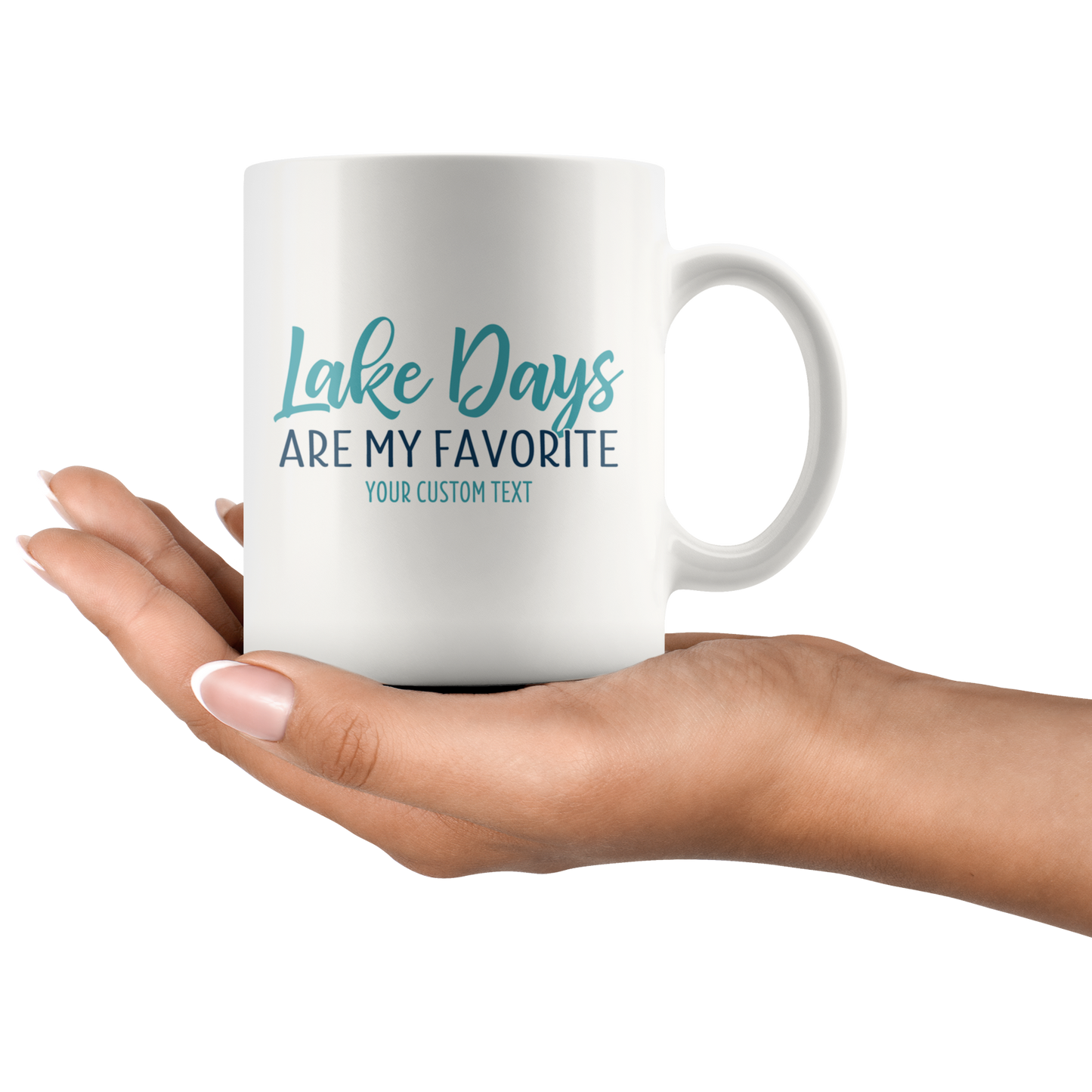 Lake Days Are My Favorite Custom Coffee Mug