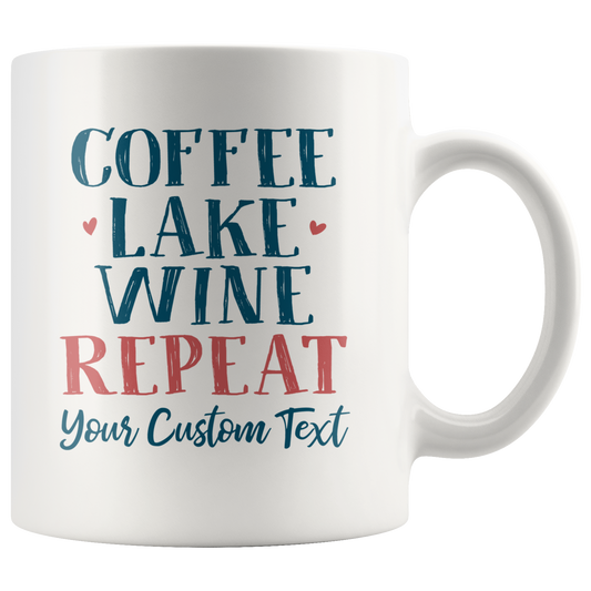 Coffee Lake Wine Repeat Custom Coffee Mug