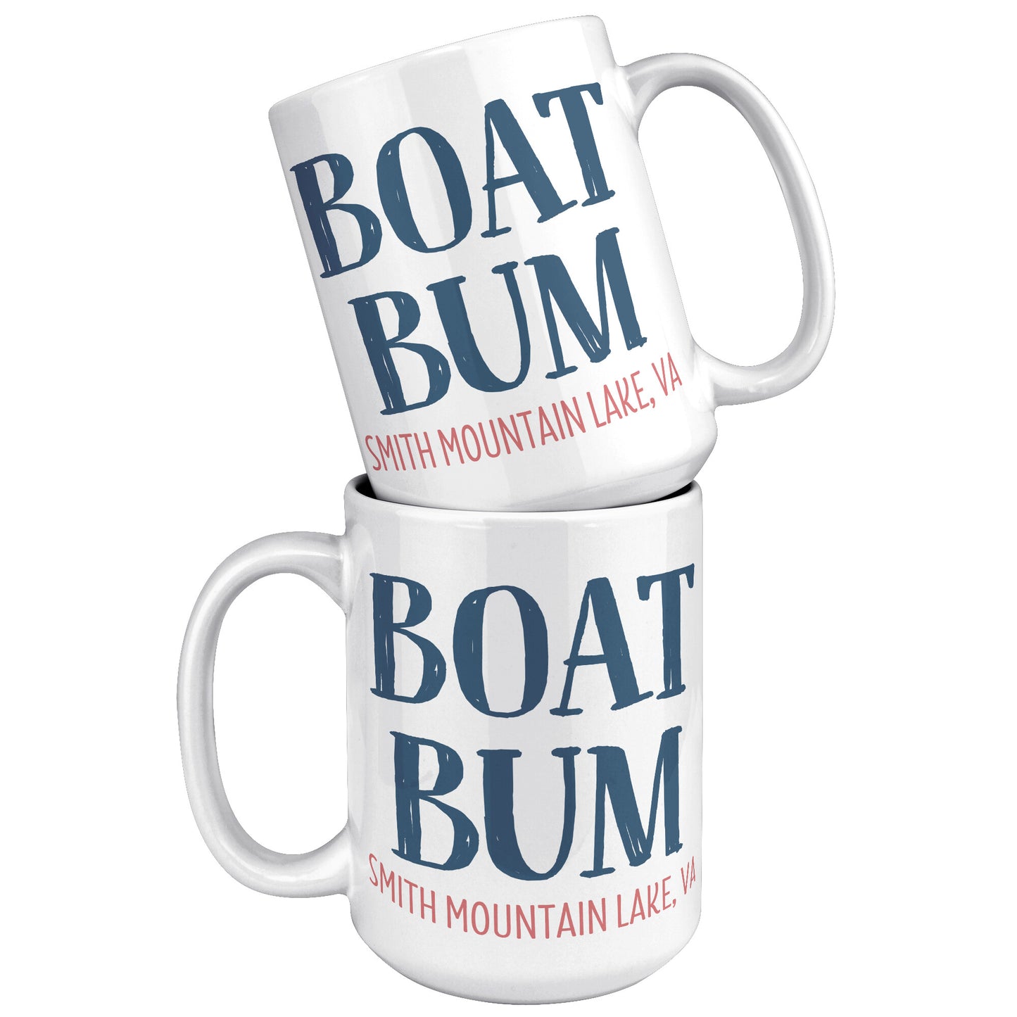 Boat Bum - Smith Mountain Lake, VA Funny Coffee Mug