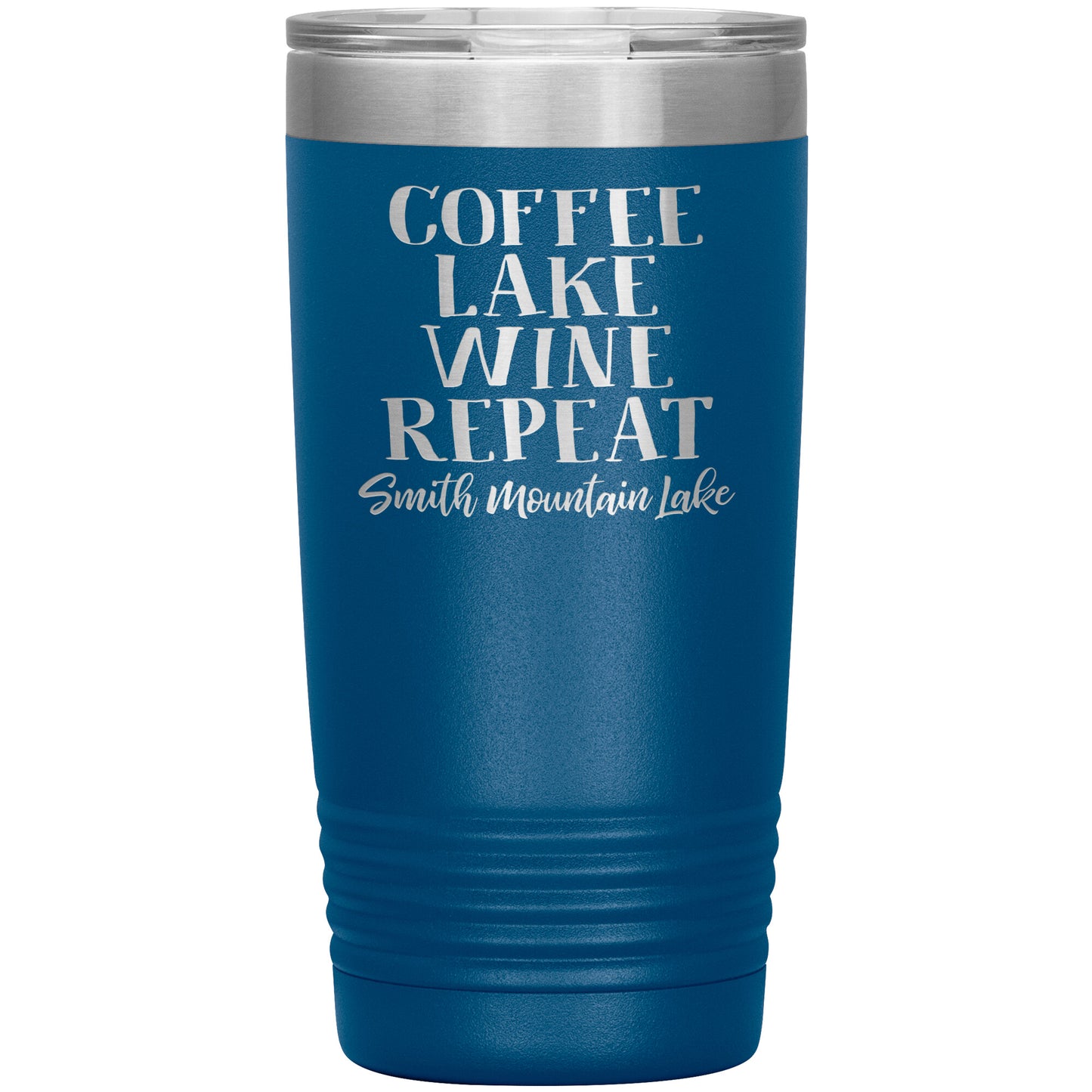 Coffee Lake Wine Repeat - Funny Smith Mountain Lake Drink Tumbler