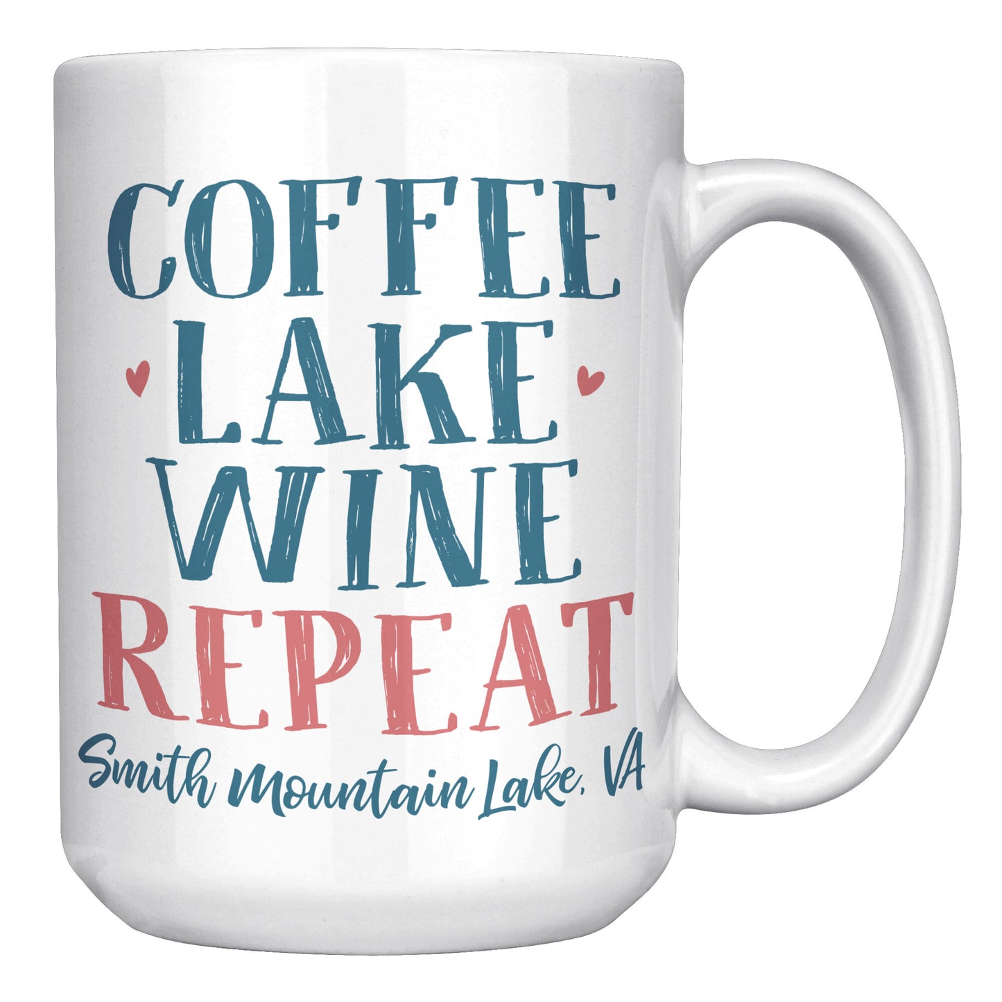 Coffee Lake Wine Repeat - Smith Mountain Lake, VA Funny Coffee Mug