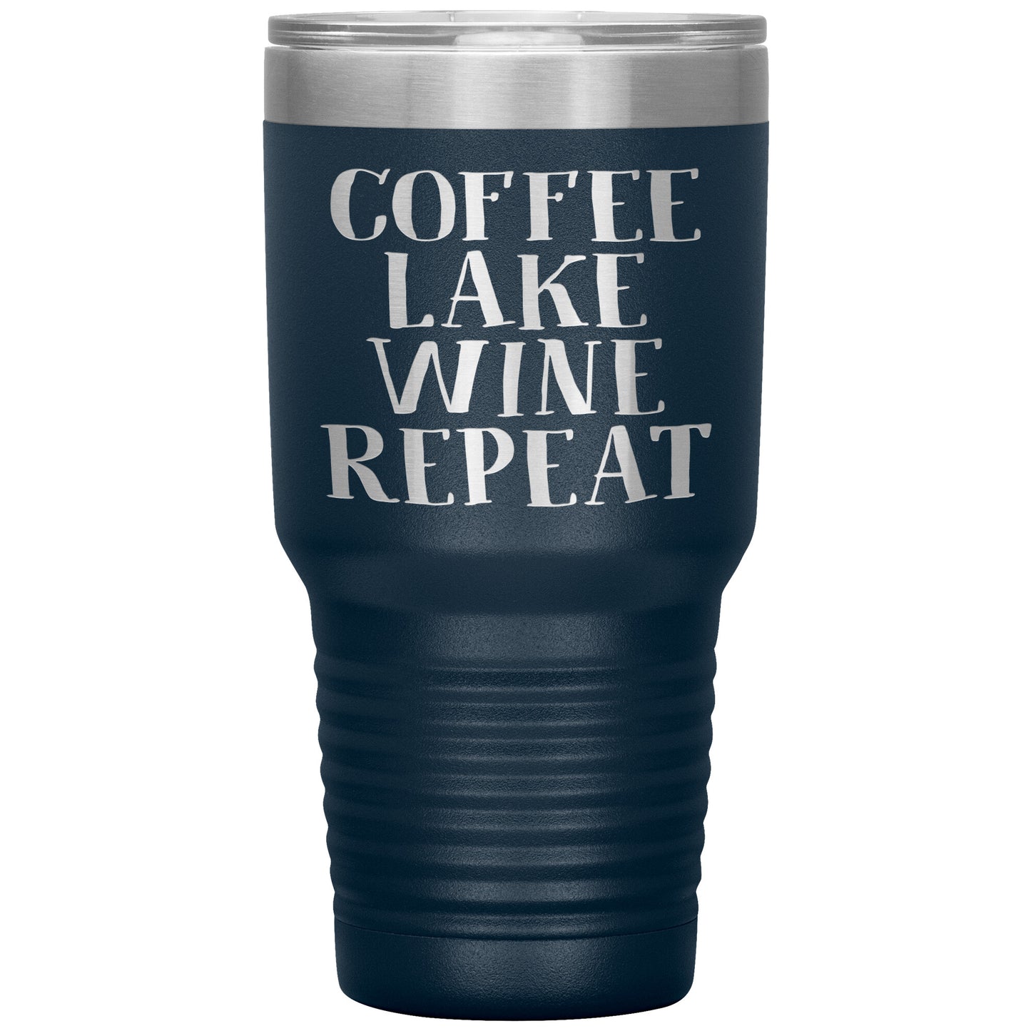 Coffee Lake Wine Repeat Funny Drink Tumbler - Insulated Cup With Lid