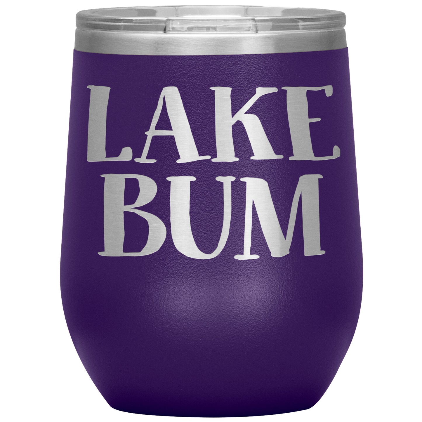 Lake Bum 12oz Wine Tumbler - Funny Stemless Cup