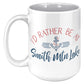 I'd Rather Be At Smith Mountain Lake - Custom Coffee Mug