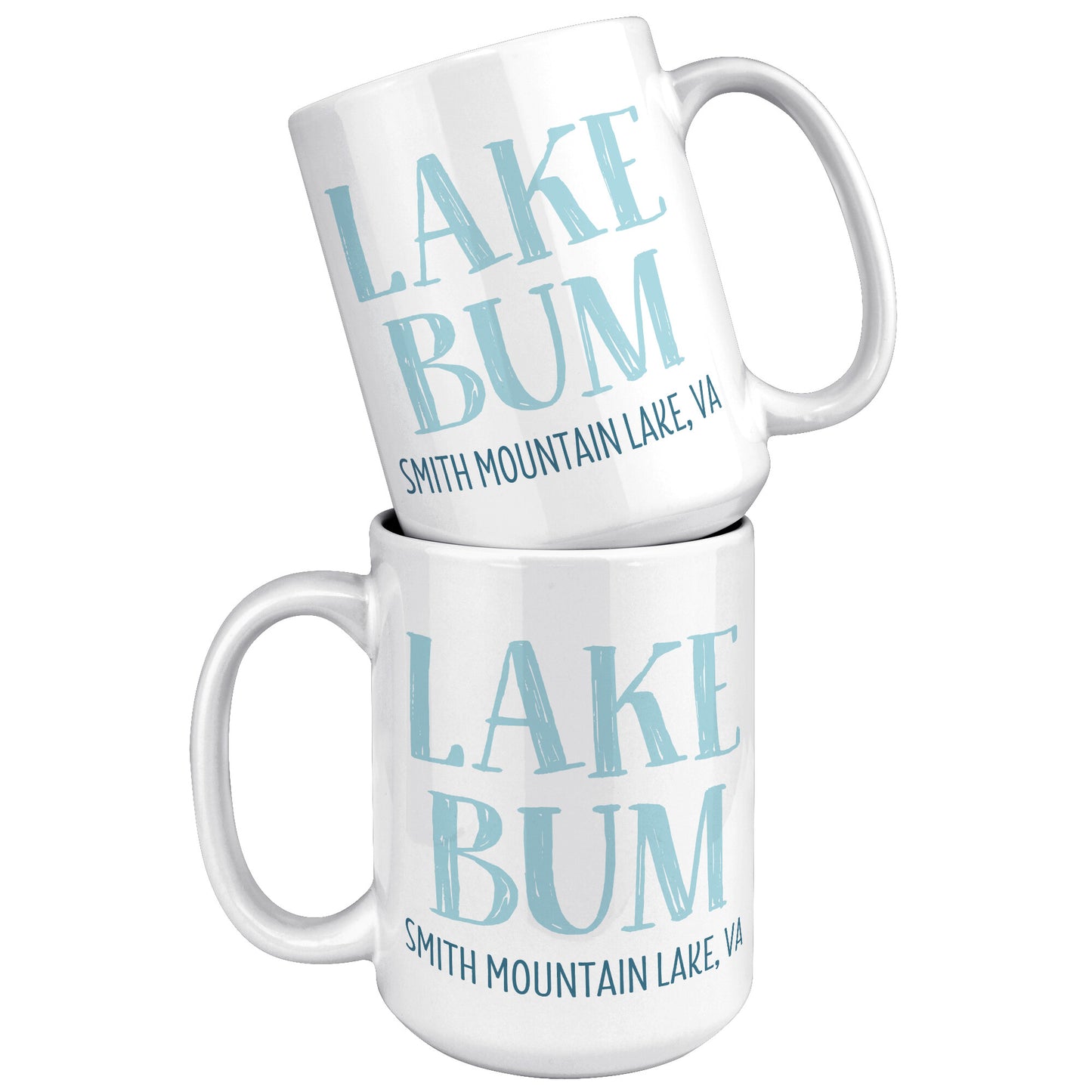 Lake Bum - Smith Mountain Lake, VA Funny Coffee Mug
