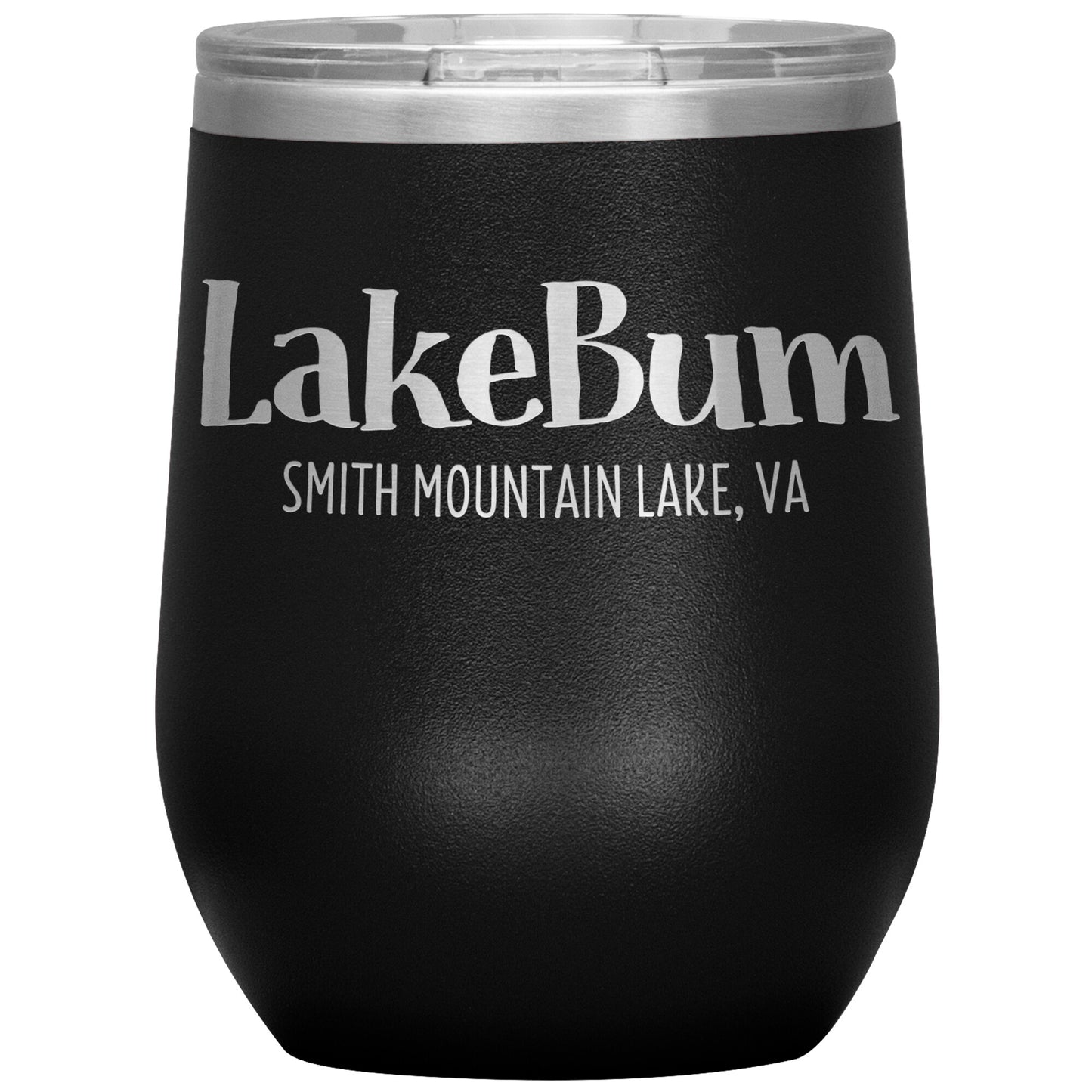 Lake Bum Smith Mountain Lake - Laser Etched 12oz Wine Tumbler