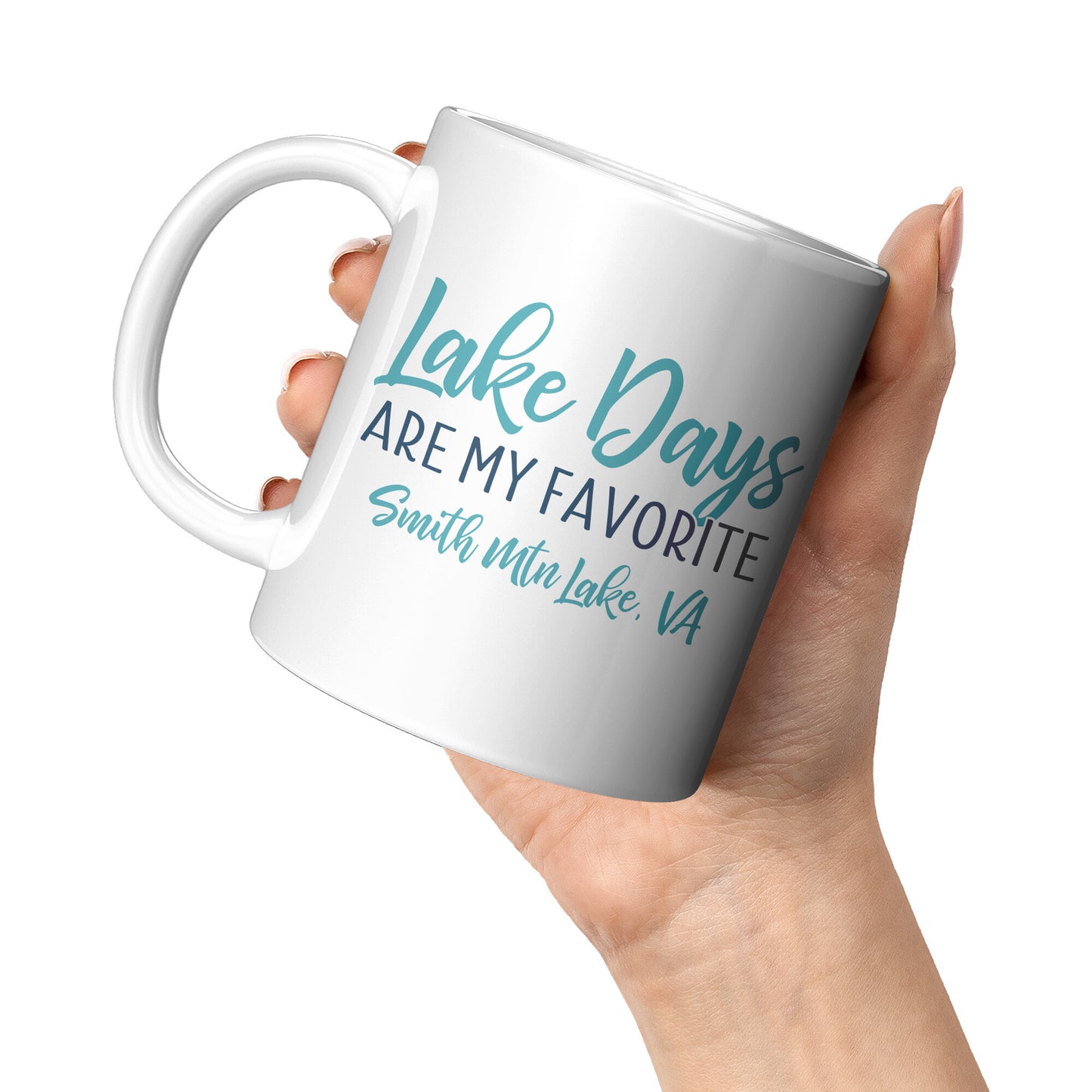 Lake Days Are My Favorite - Smith Mountain Lake, VA Coffee Mug