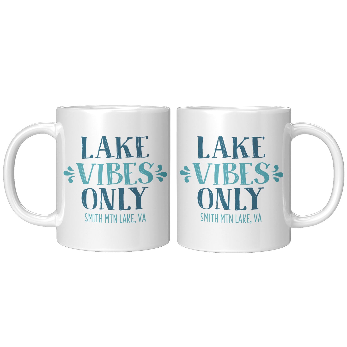 Lake Vibes Only - Smith Mountain Lake, VA Funny Coffee Mug